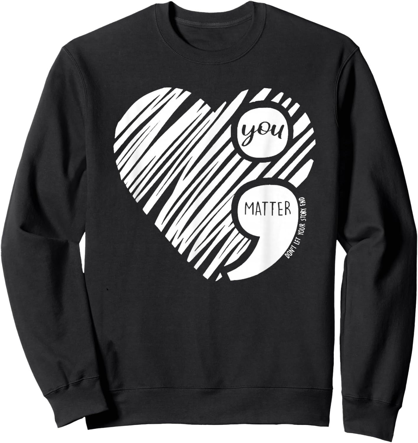 On Your Darkest Night Remember Tomorrow Needs You Sweatshirt - Sweatshirt | Black