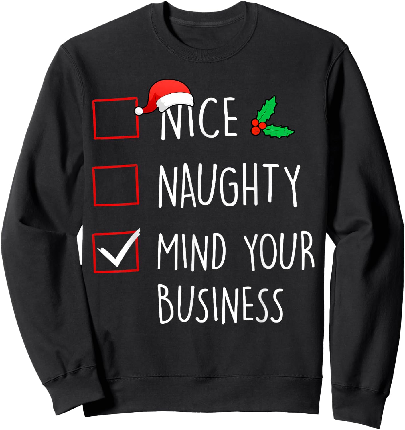 Nice Naughty Mind Your Business Christmas Family Matching Sweatshirt - Sweatshirt | Black