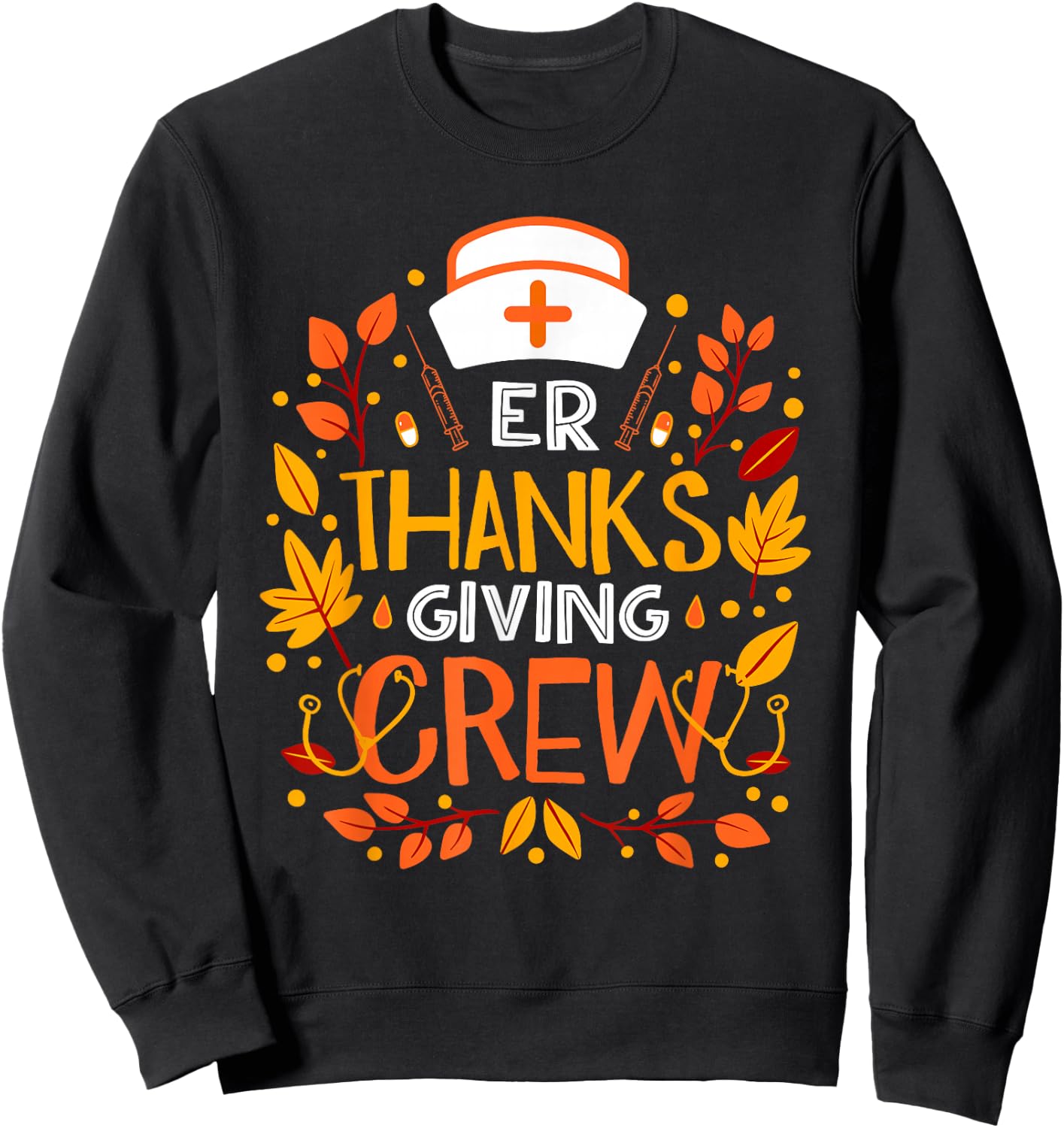 Nurse ER Thanksgiving Crew Gifts Thanksgiving ER Nurse Sweatshirt - Sweatshirt | Black