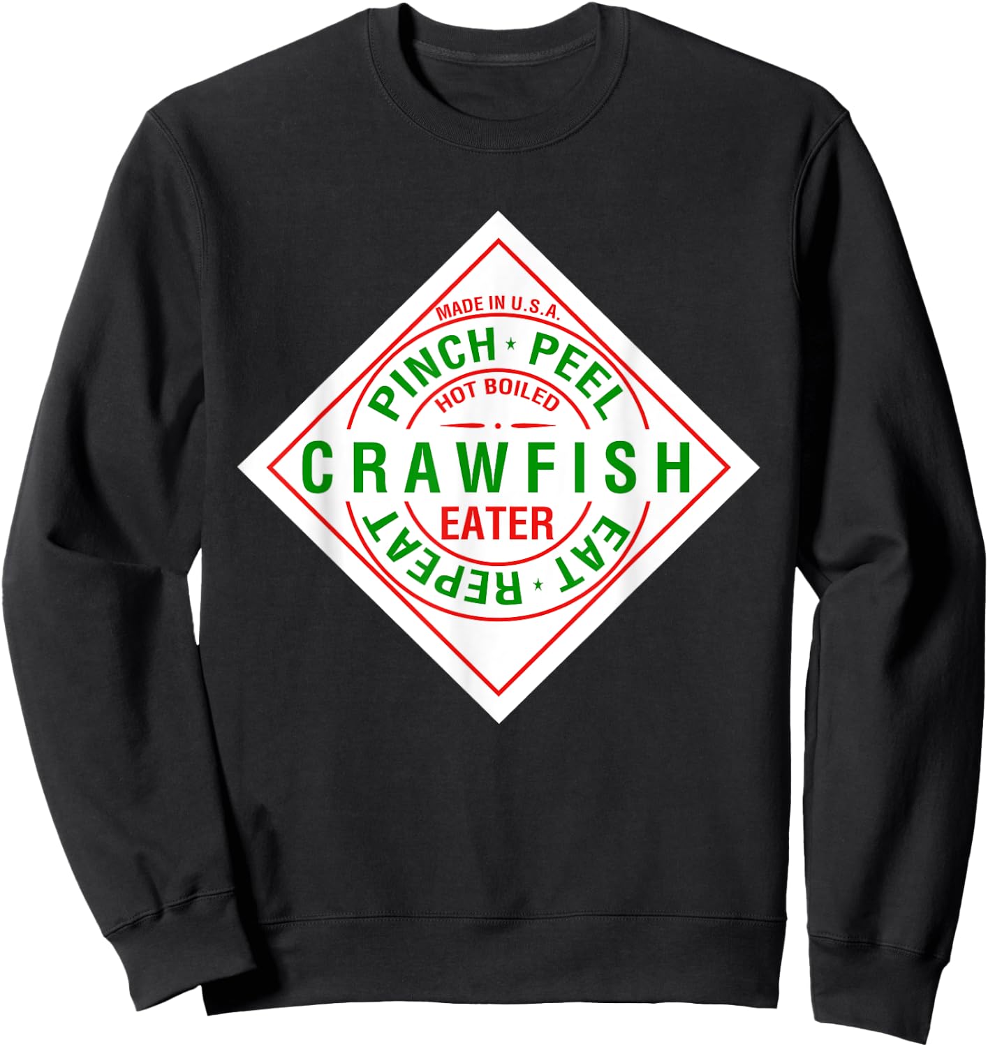 Crawfish Pinch Peel Eat Repeat - Crawdaddy Hot Sauce Parody Sweatshirt - Sweatshirt | Black