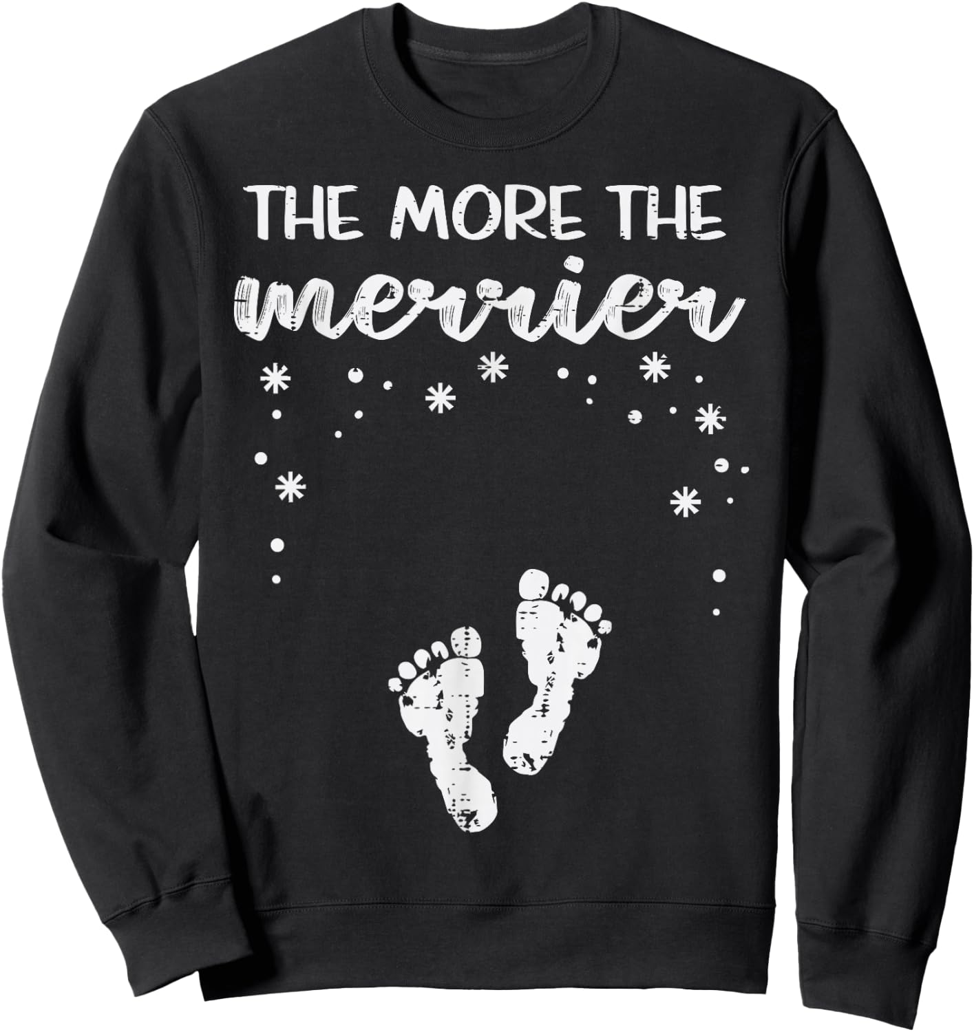 Christmas Pregnancy The More Merrier Xmas Announcement Women Sweatshirt - Sweatshirt | Black