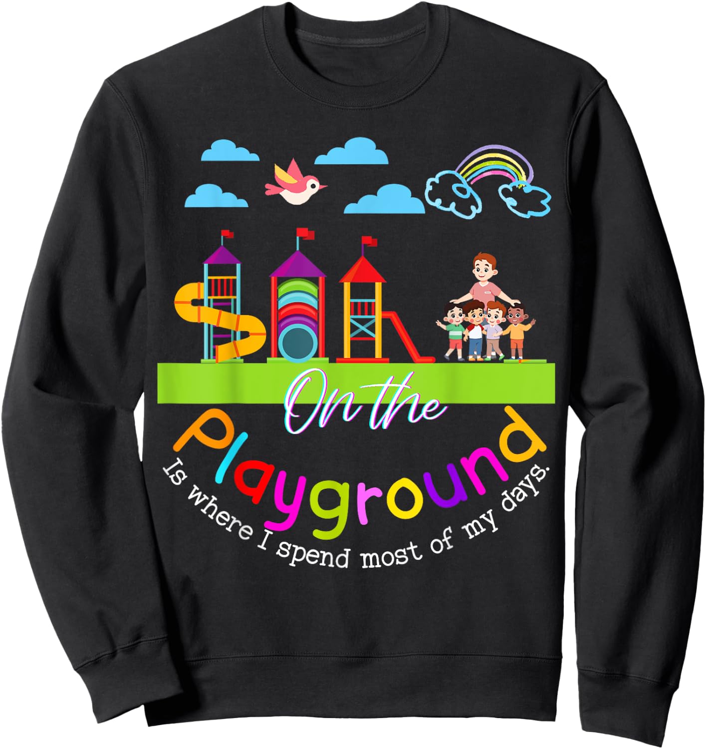 Teachers Recess Aide Team Cute Funny School Gifts On the Playground Teacher Appreciation Kindergarten Collect Sweatshirt - Sweatshirt | Black
