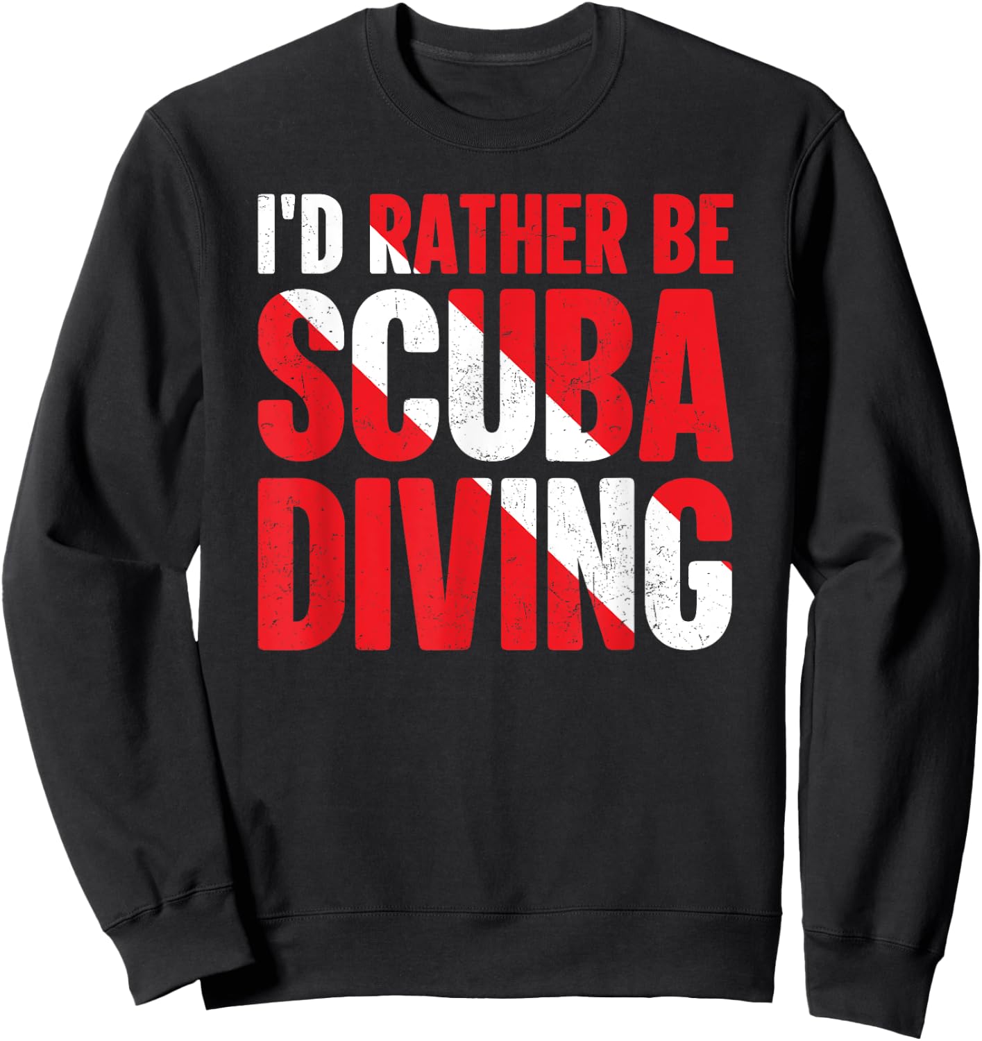 Funny Scuba Shirt I'd Rather Be Scuba Diving Vintage Sweatshirt - Sweatshirt | Black