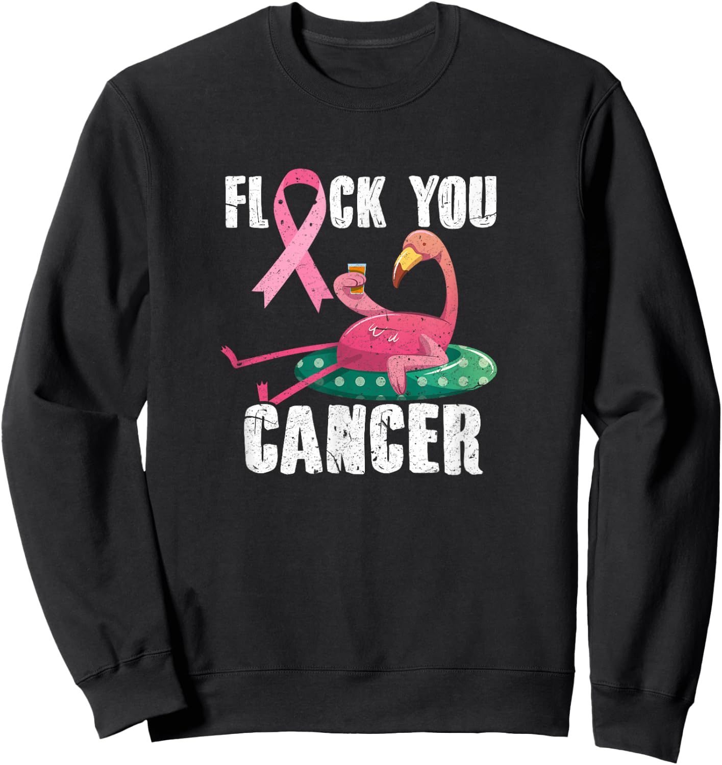 Flock You Cancer Flamingo Breast Cancer Fighter Distressed Sweatshirt - Sweatshirt | Black