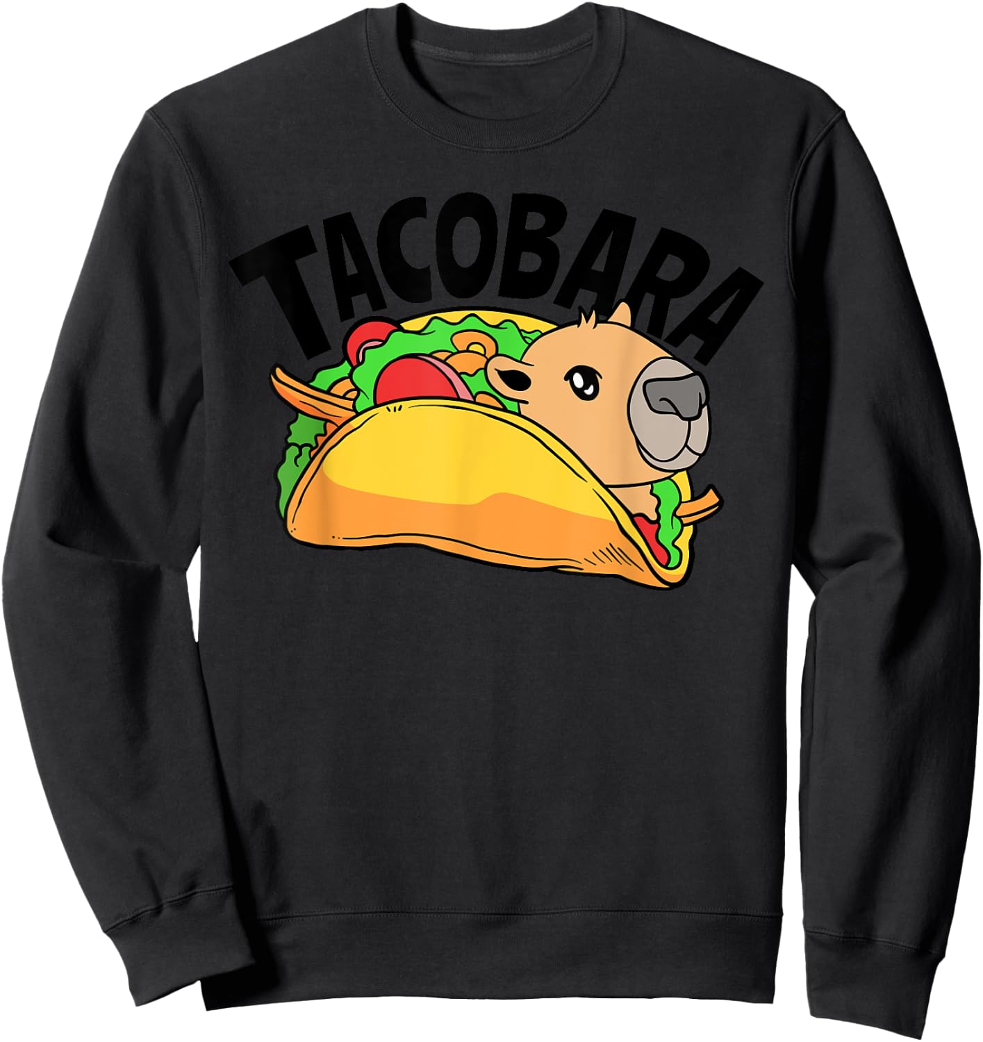 Tacobara Capybaras Rodent Mexico Food Tacos Lover Funny Sweatshirt - Sweatshirt | Black