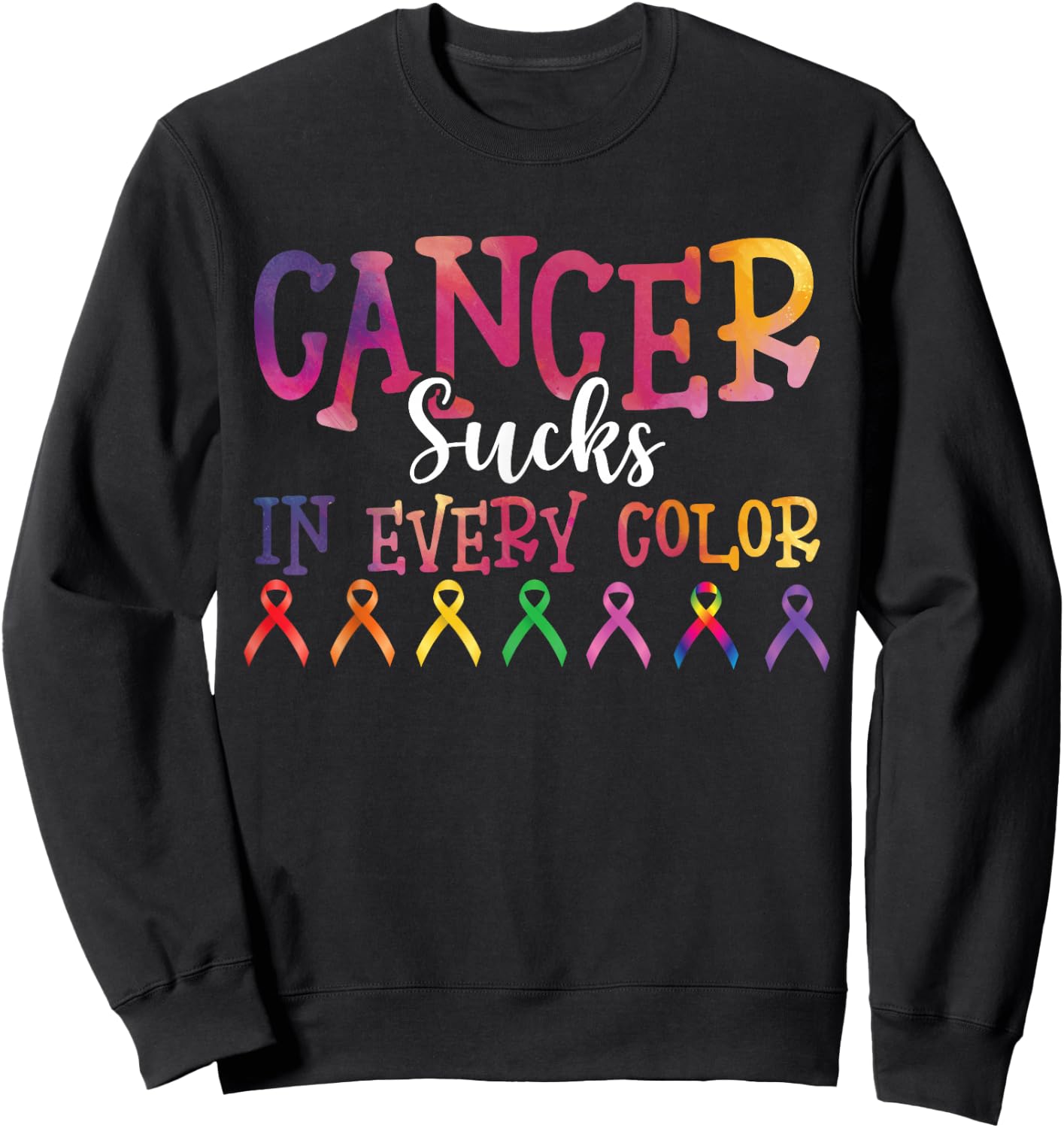 Cancer Sucks In Every Color Fighter | Funk Cancer Sweatshirt - Sweatshirt | Black