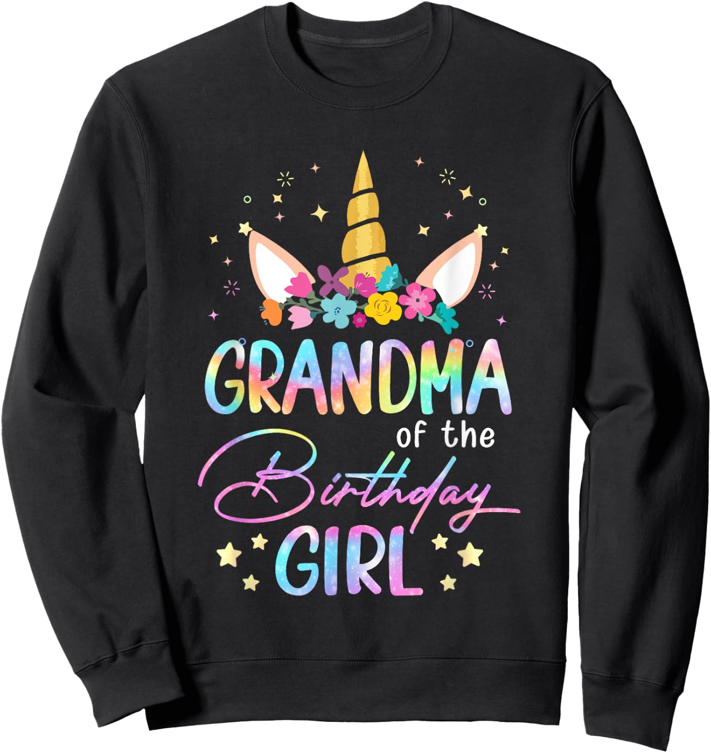 Unicorn Grandma Of The Birthday Girl Unicorn Flower Birthday Sweatshirt - Sweatshirt | Black