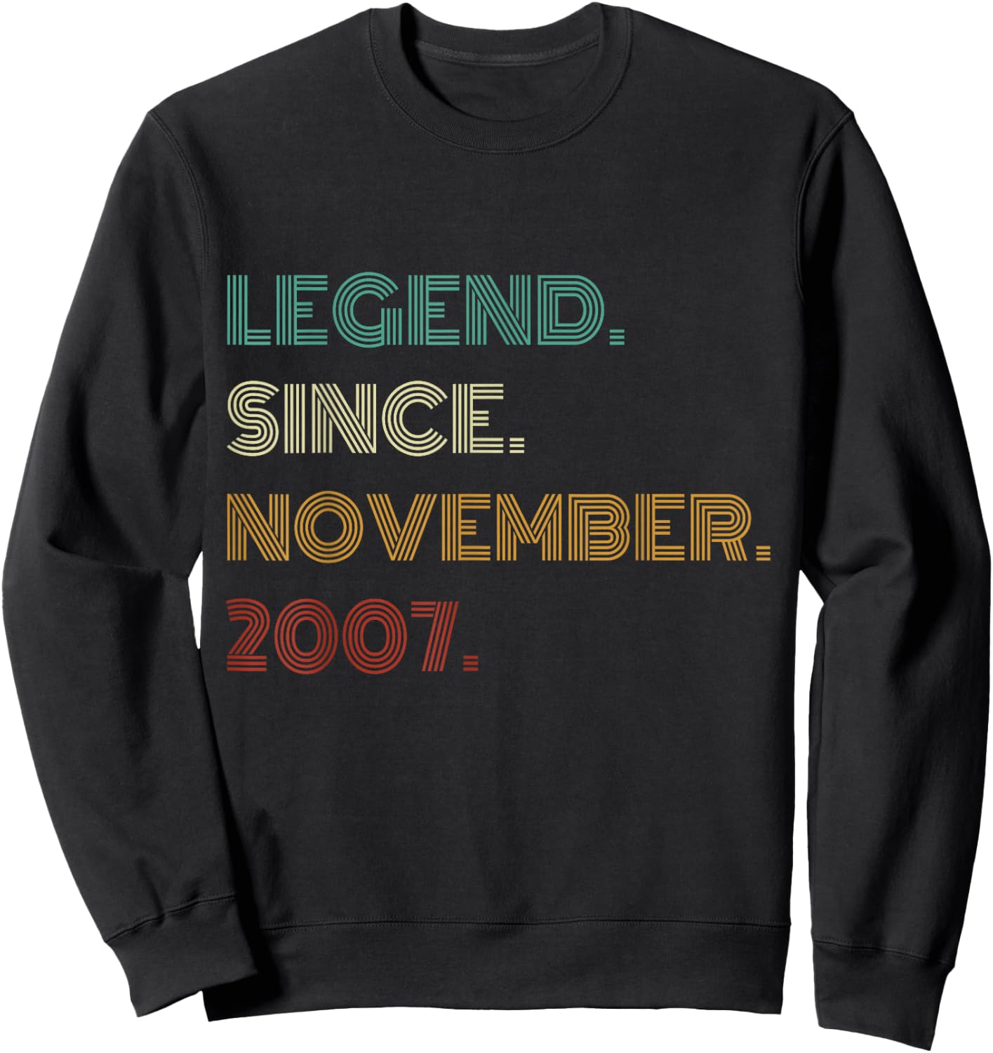 18 Years Old Legend Since November 2007 18th Birthday Sweatshirt - Sweatshirt | Black