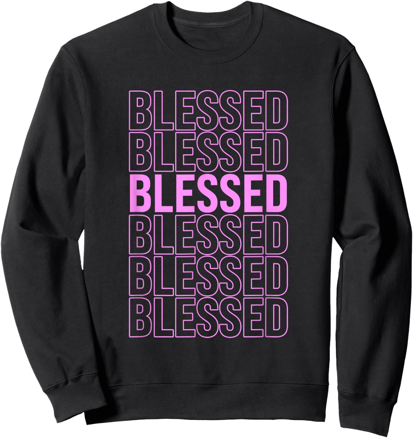 Pink BLESSED Pink Color Graphic Sweatshirt - Sweatshirt | Black