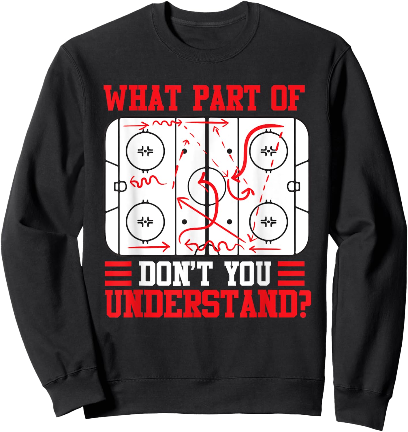 Funny What Part Of Hockey Don't You Understand Hockey Player Sweatshirt - Sweatshirt | Black