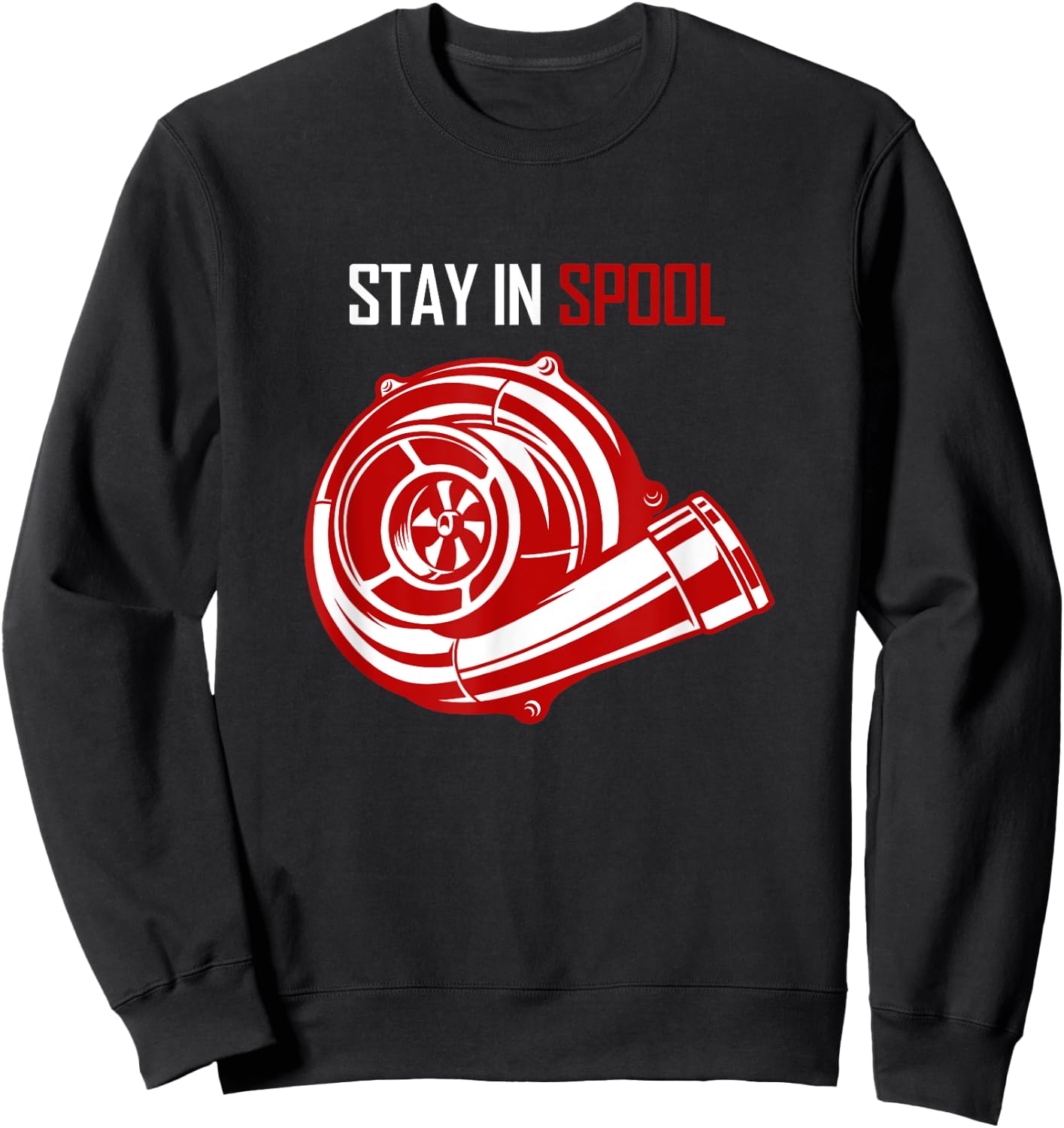 Turbocharged Petrolheads Stay in Spool Sweatshirt - Sweatshirt | Black