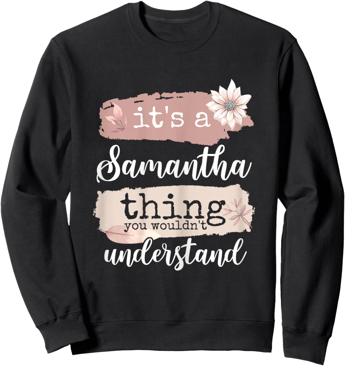 It's a Samantha thing Sweatshirt - Sweatshirt | Black