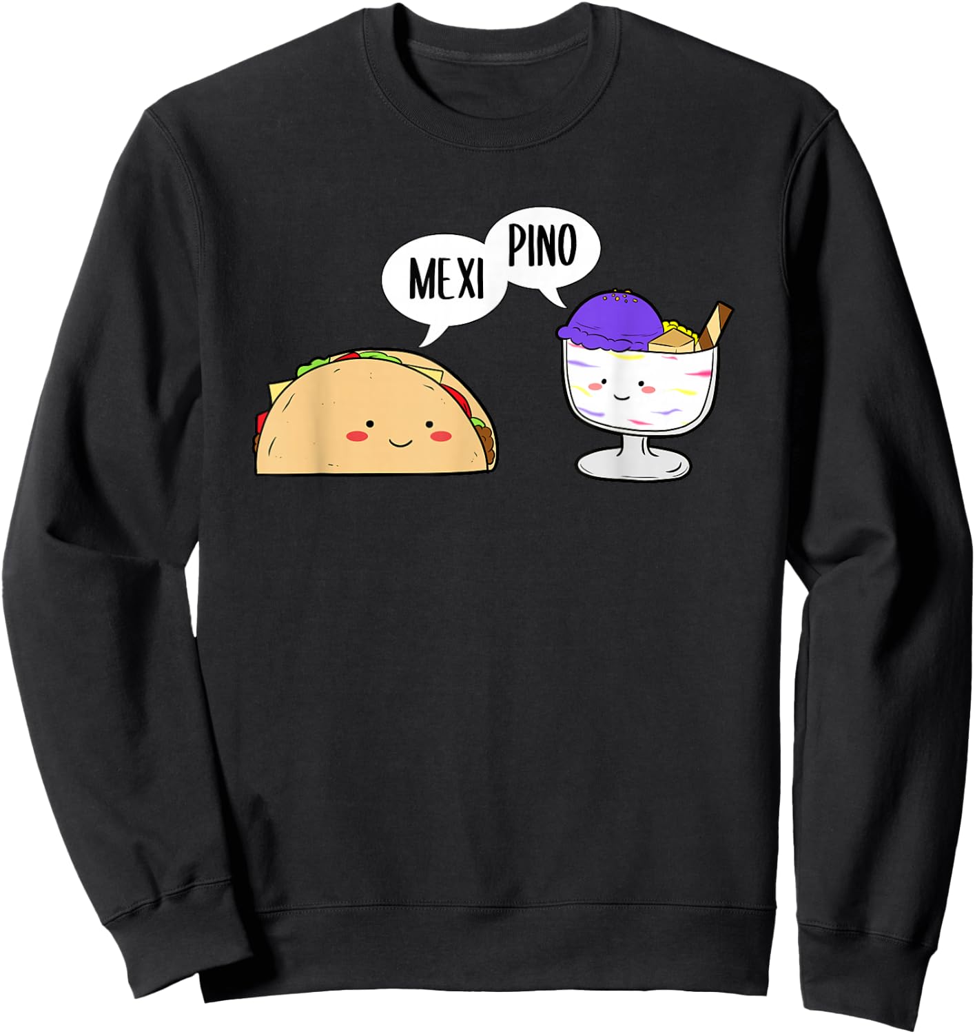 Philippines Mexico Filipino Mexipino Halo-Ice-Dessert Taco Sweatshirt - Sweatshirt | Black
