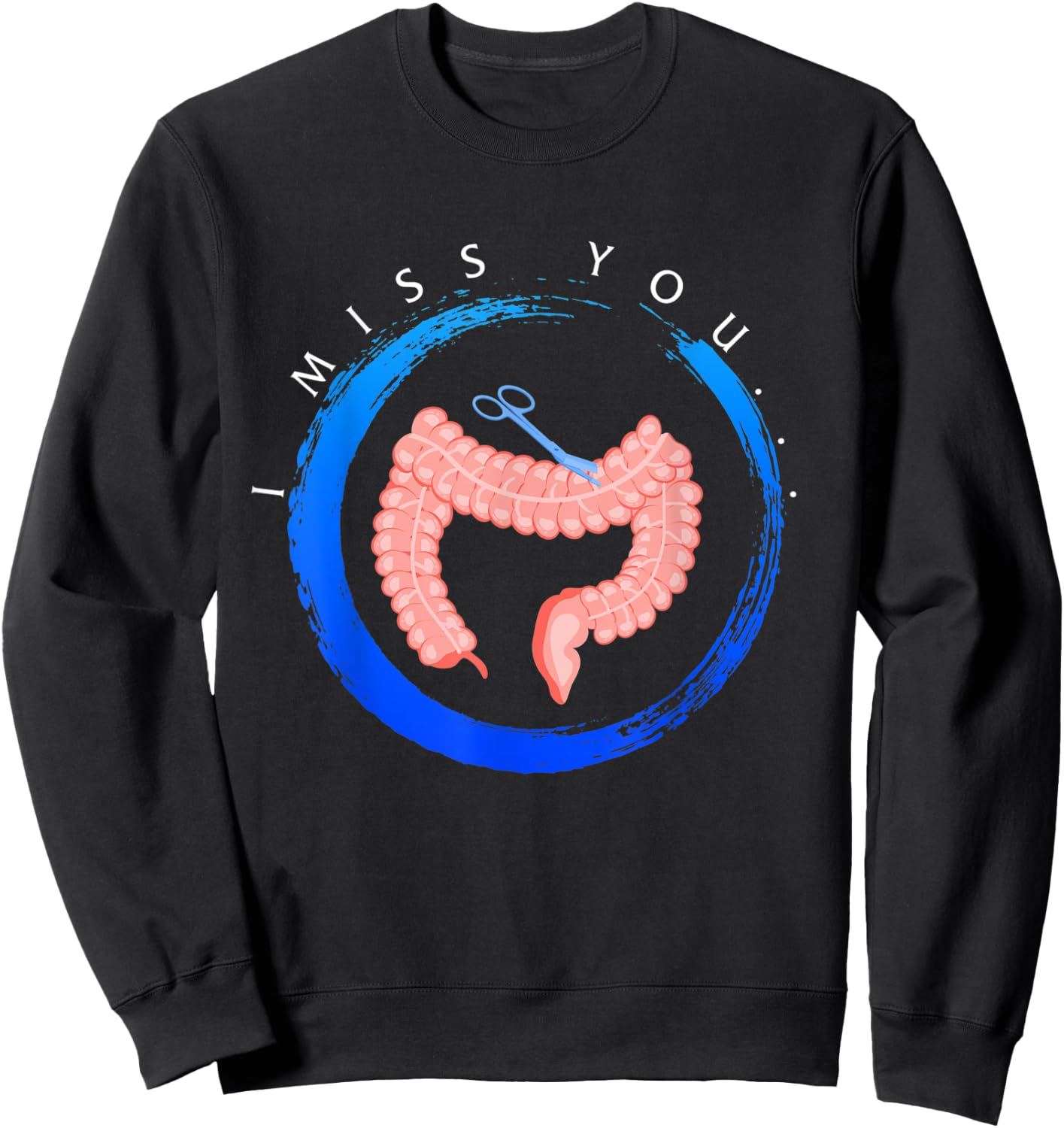 Colon Cancer Awareness I Miss You Blue Ribbon Gift Colon Sweatshirt - Sweatshirt | Black