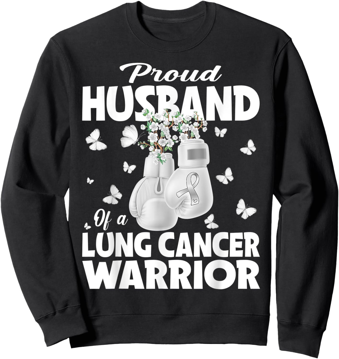 Proud Husband Of A Lung Cancer Warrior Boxing Gloves Sweatshirt - Sweatshirt | Black