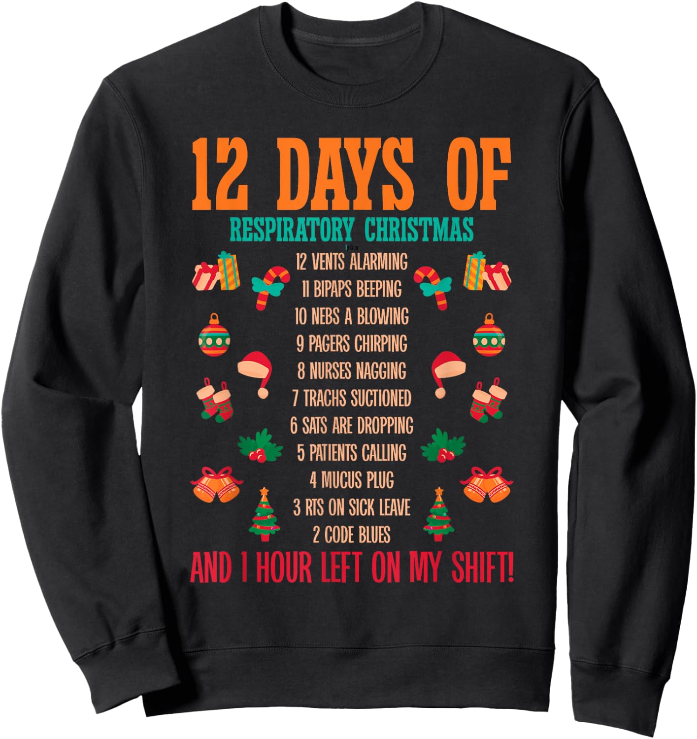 12 Days Of Respiratory Therapist Christmas RT Therapy Xmas Sweatshirt - Sweatshirt | Black