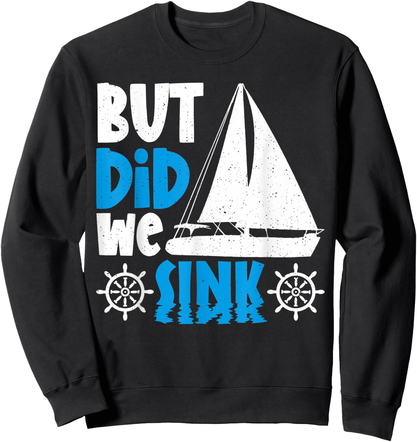 But did we sink Sweatshirt - Sweatshirt | Black