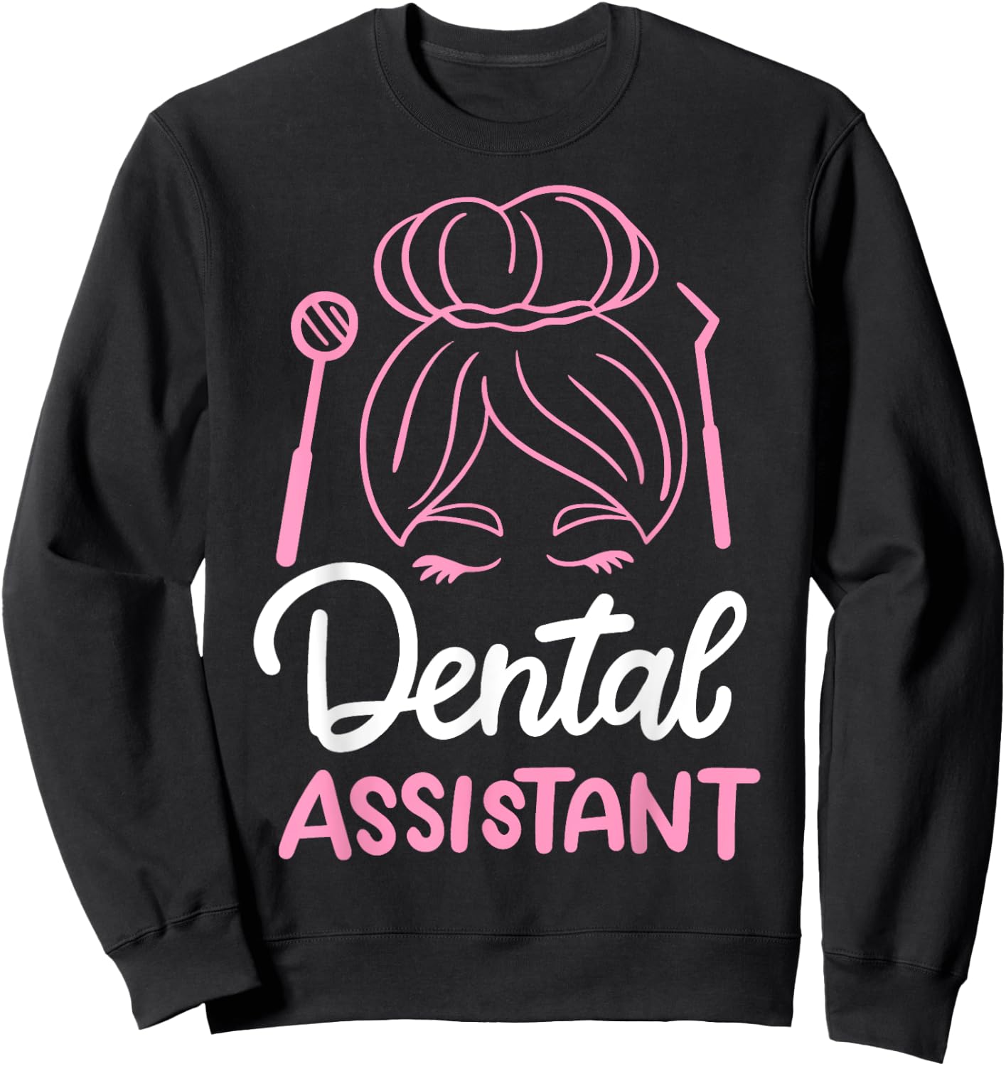 Dental Assistant Sweatshirt - Sweatshirt | Black