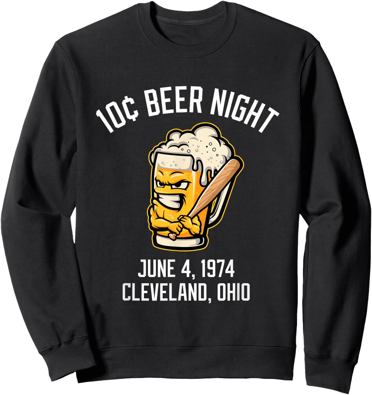 10 Cents Beer Night June 4, 1974 Cleveland Ohio Fan Brawl Sweatshirt - Sweatshirt | Black