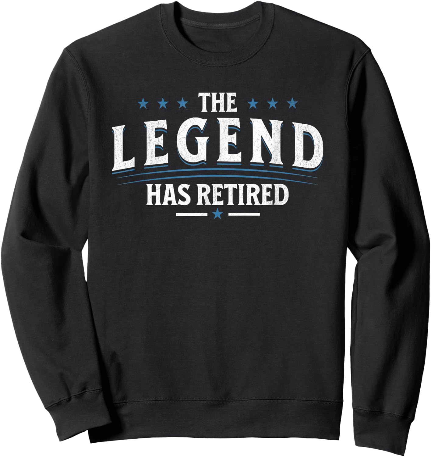 The Legend has Retired Sweatshirt - Sweatshirt | Black