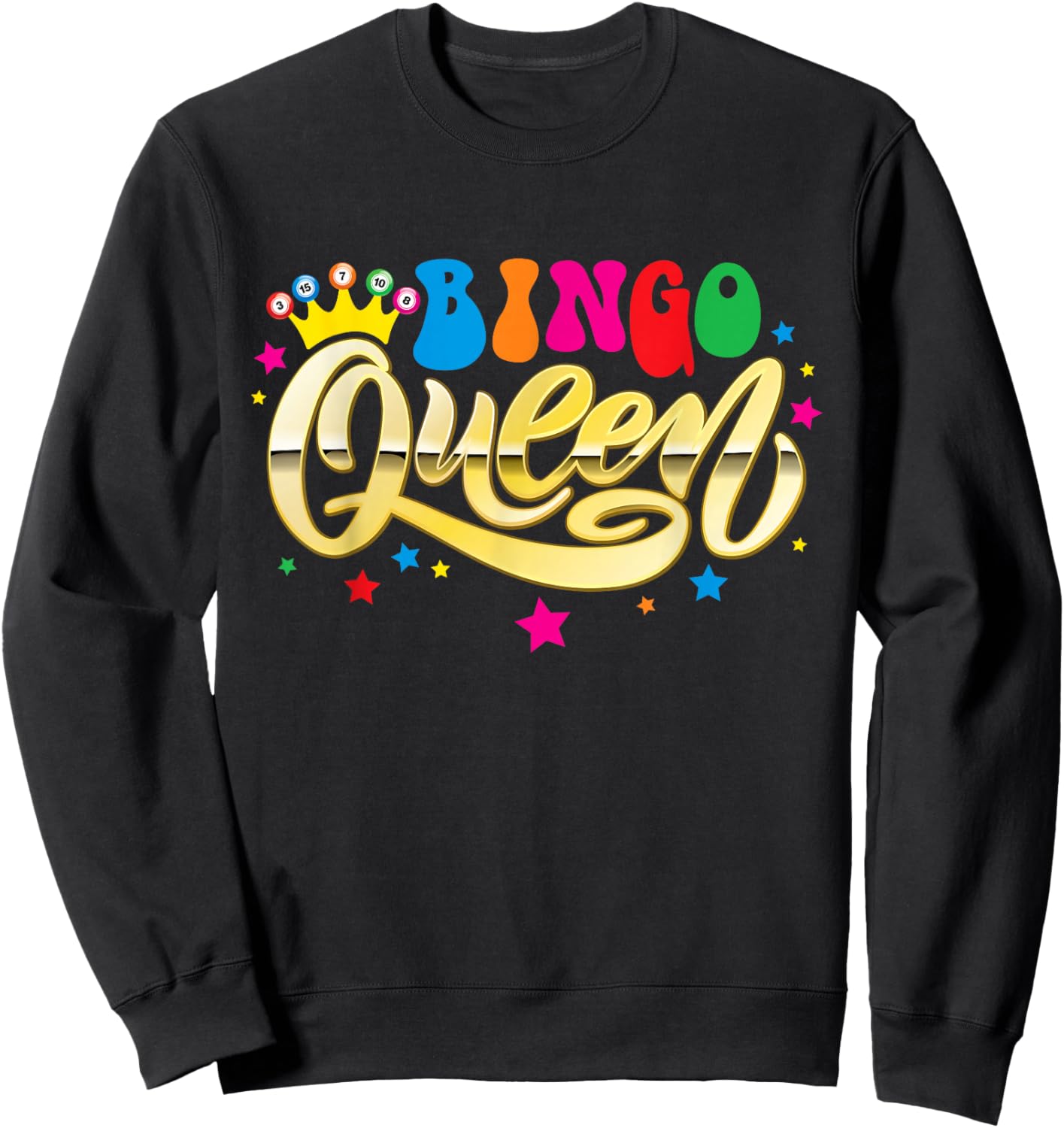 Bingo Queen Women Bingo Player Bingo Lover Casino Gambler Sweatshirt - Sweatshirt | Black
