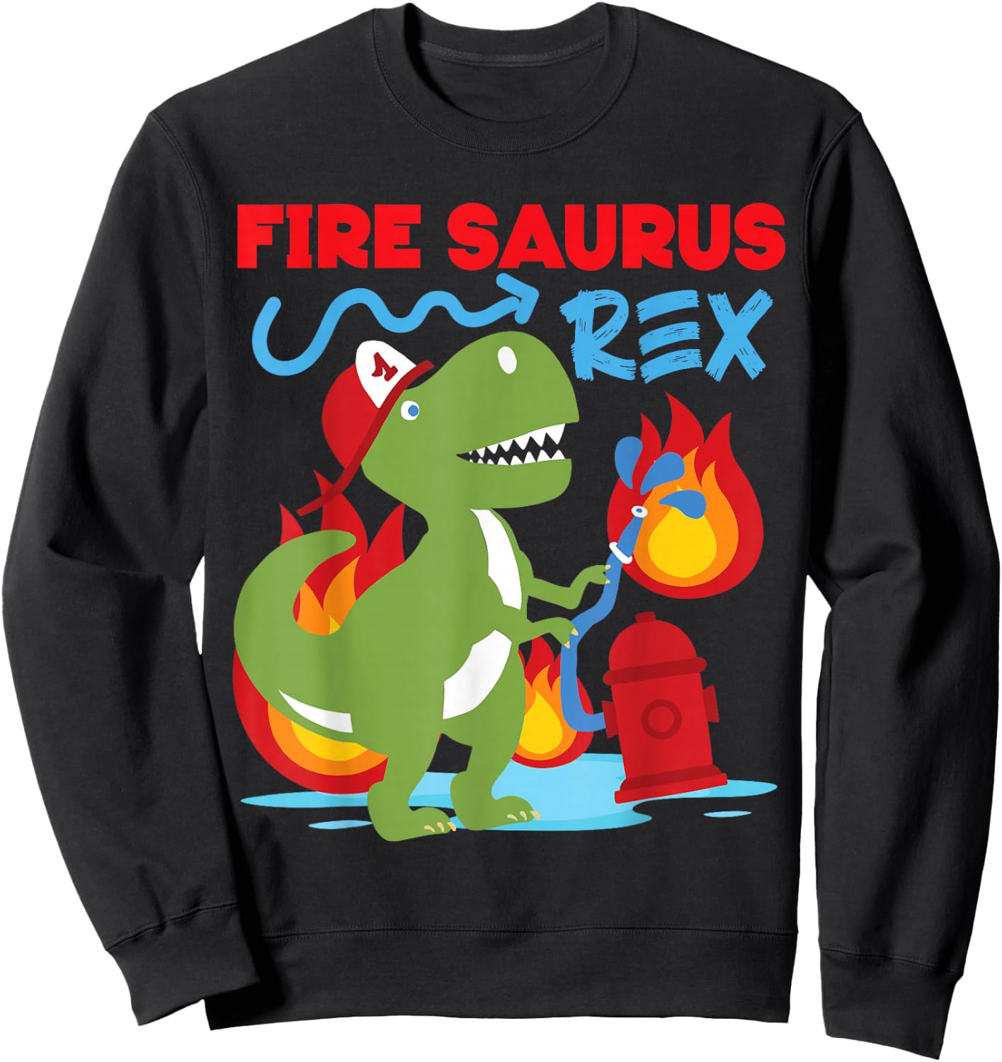 Fire Saurus Rex Firefighter Dinosaur Sweatshirt - Sweatshirt | Black