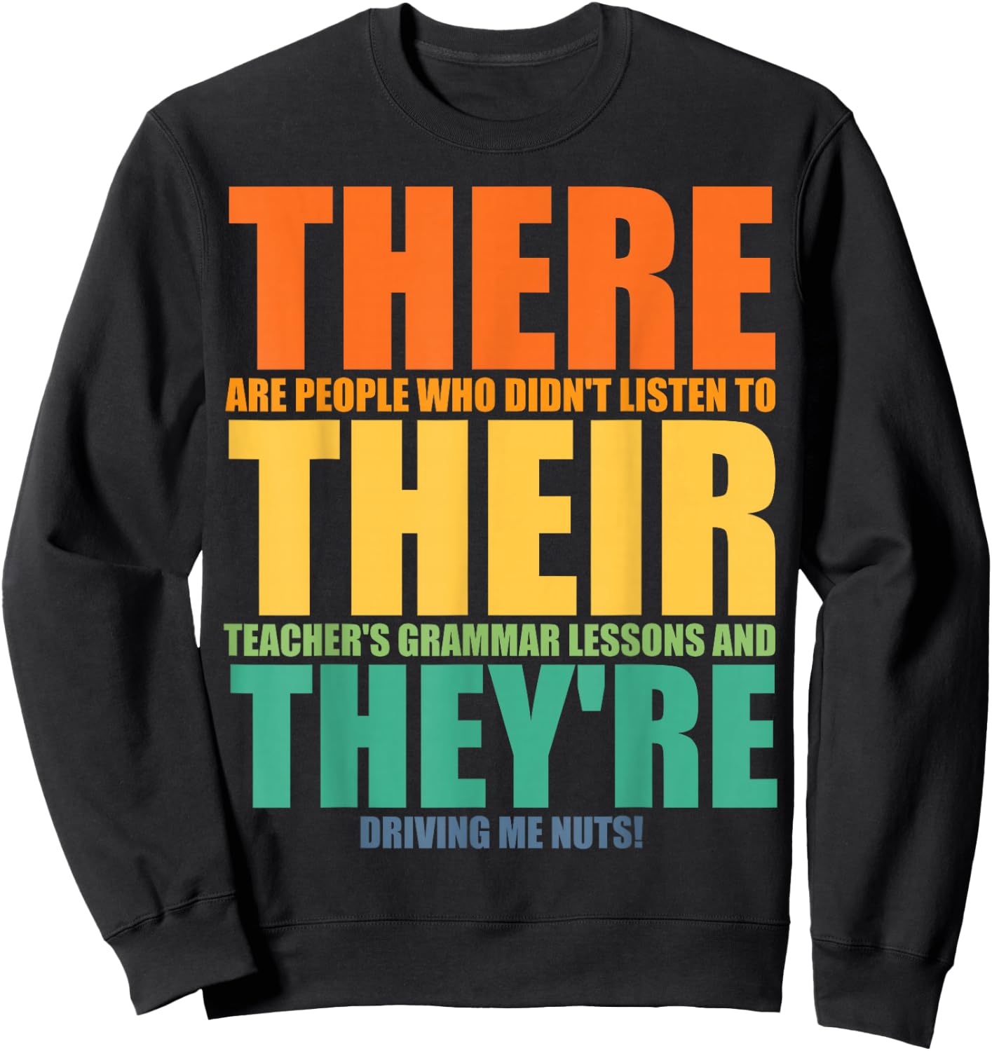 Funny Their There They're Art Women Kids ELA Teacher Sweatshirt - Sweatshirt | Black