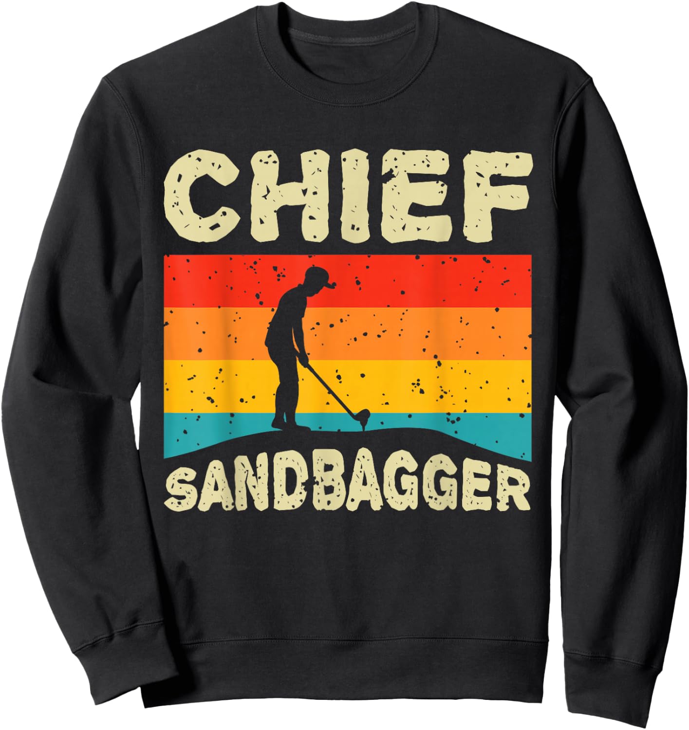 Chief Sandbagger Gag Golf Sweatshirt - Sweatshirt | Black