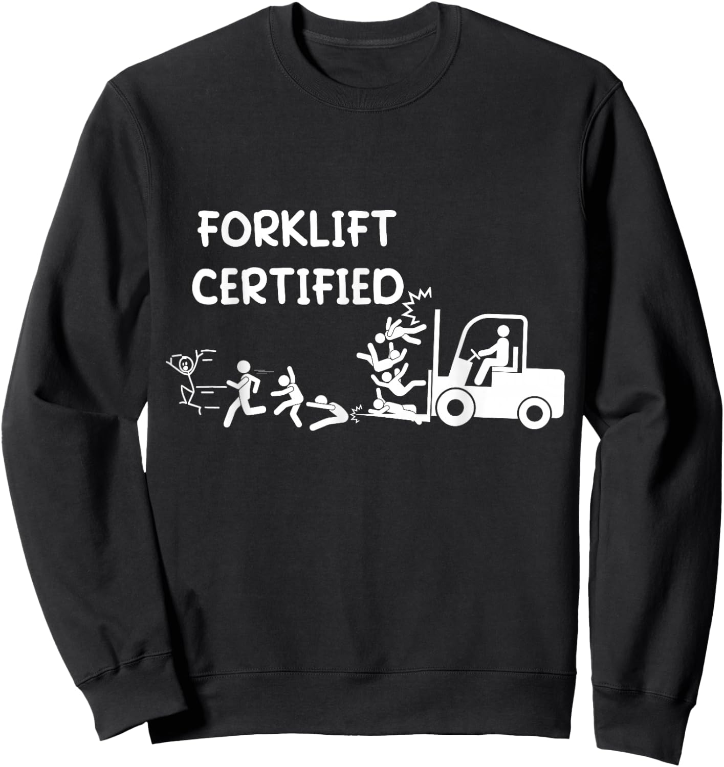 Funny Forklift Operator - Forklift Certified Sweatshirt - Sweatshirt | Black