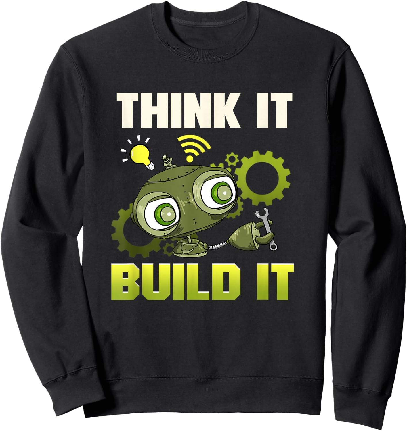 Robot Making Think It Build It Robotics Engineer Kids STEM Sweatshirt - Sweatshirt | Black