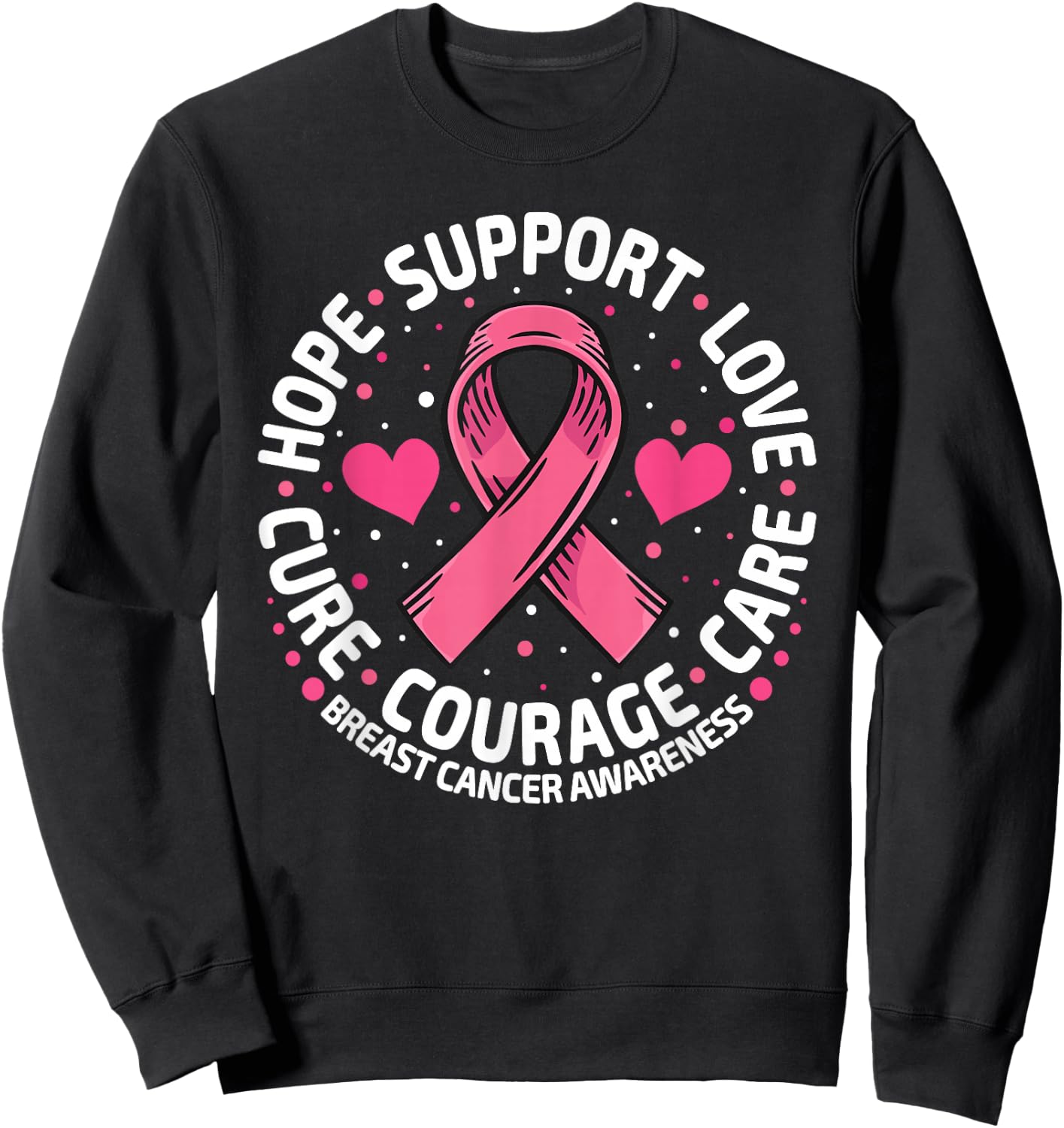 Breast Cancer Support Pink Ribbon Breast Cancer Awareness Sweatshirt - Sweatshirt | Black