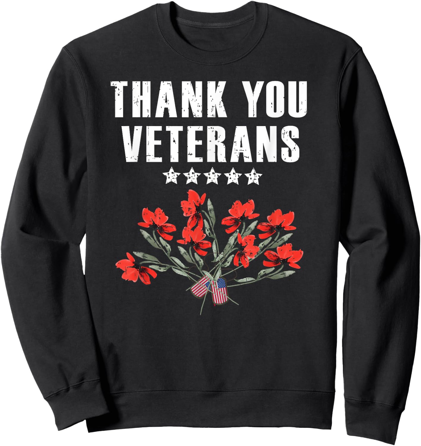 Military Family Thank You Veterans Poppy Flowers Patriotic Women Kids Men Sweatshirt - Sweatshirt | Black