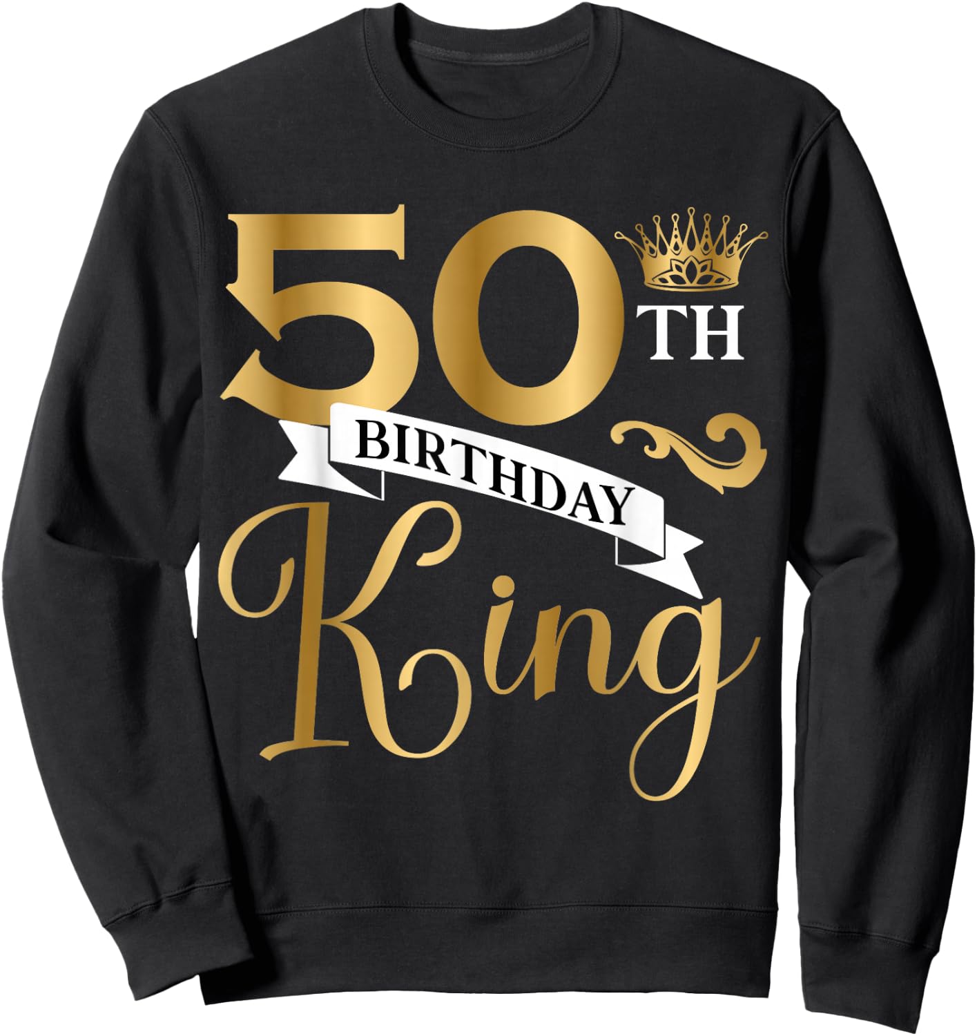50 Year Old Birthday King Husband 50th B-Day Family Matching Sweatshirt - Sweatshirt | Black