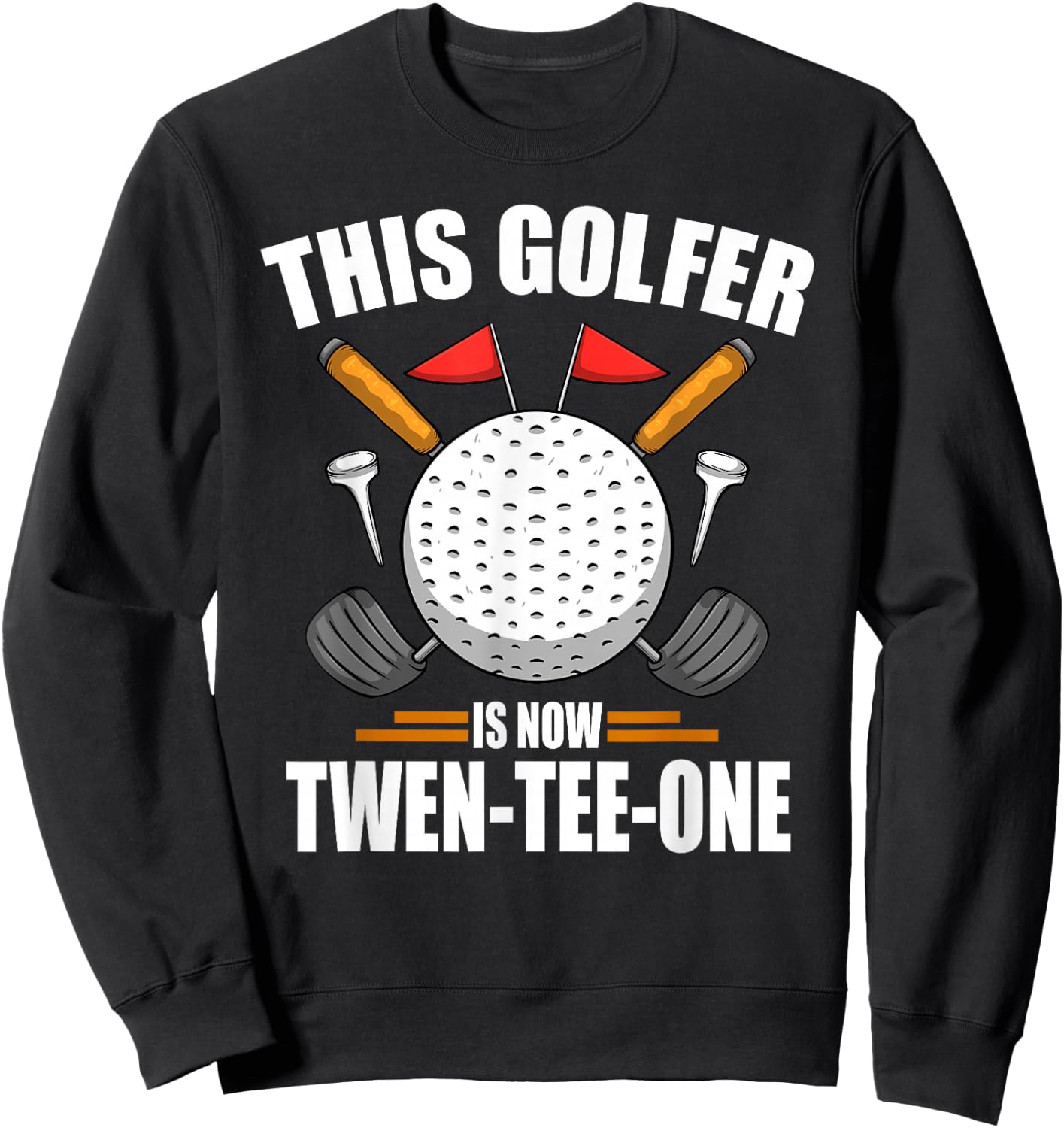 Birthday Golf Shirts 21st Year Old Golfer Golfing Sweatshirt - Sweatshirt | Black