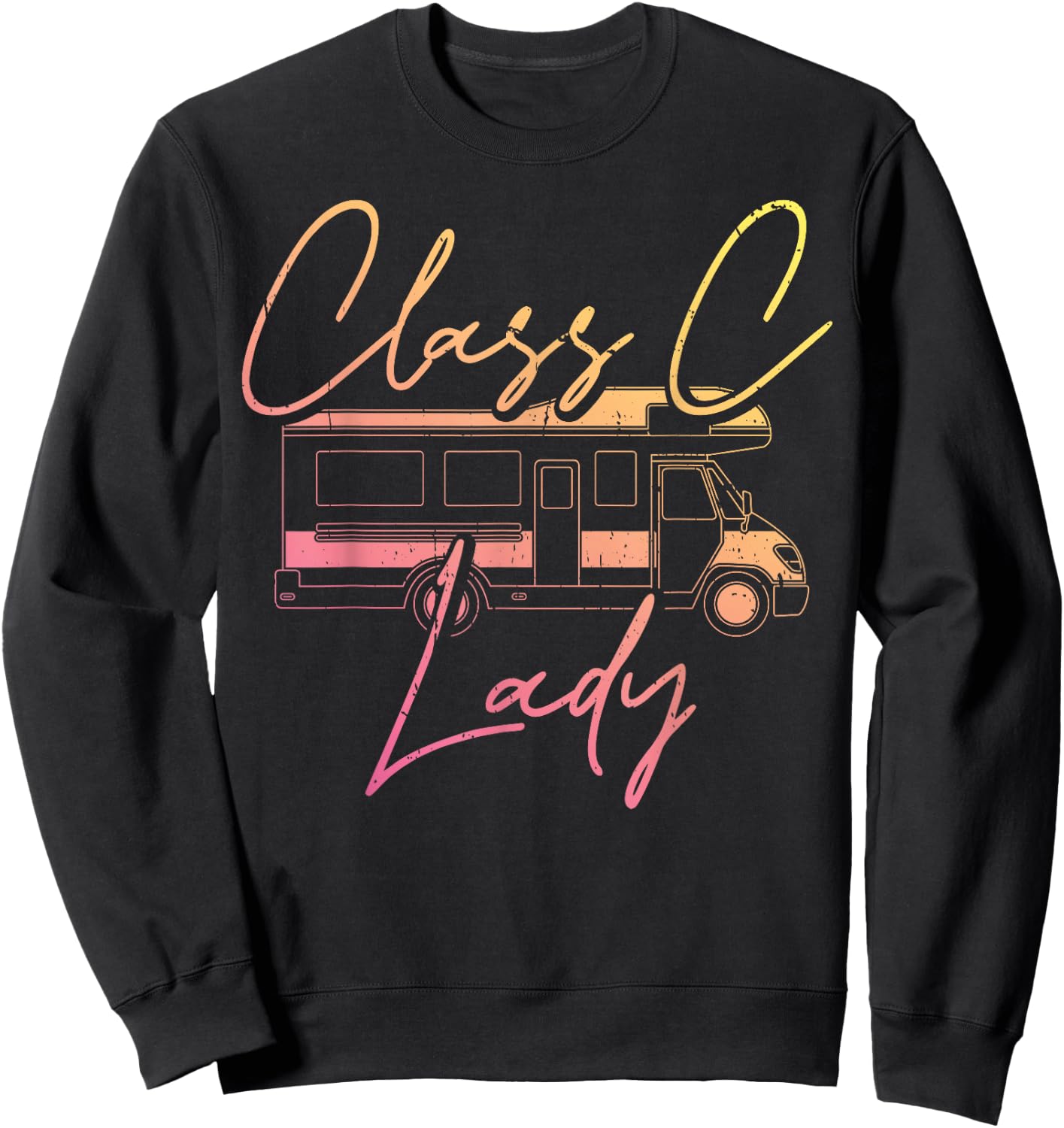 Women Class C Lady RV Recreational Vehicle Camping Road Trip Sweatshirt - Sweatshirt | Black