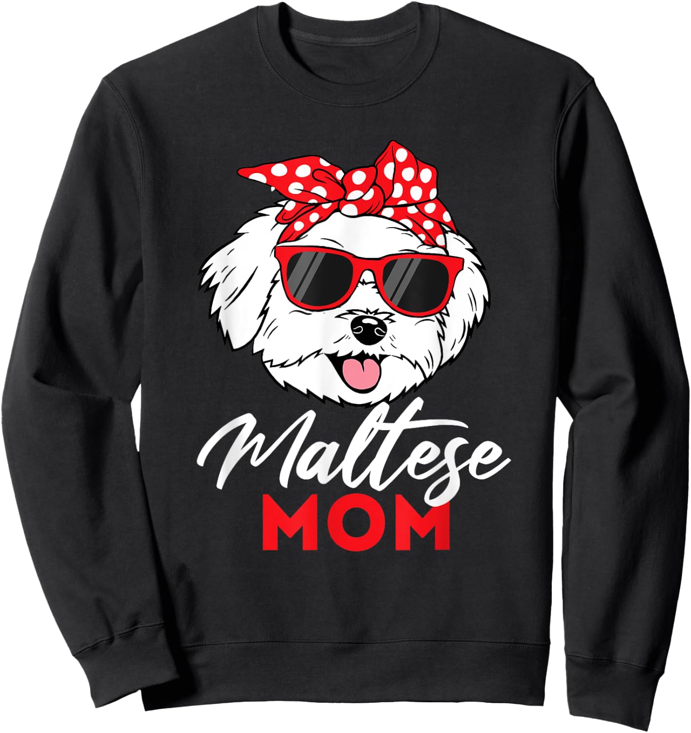 Maltese Mom - Mother's Day Dog Lover Animal Lover Puppies Women Kids Sweatshirt - Sweatshirt | Black