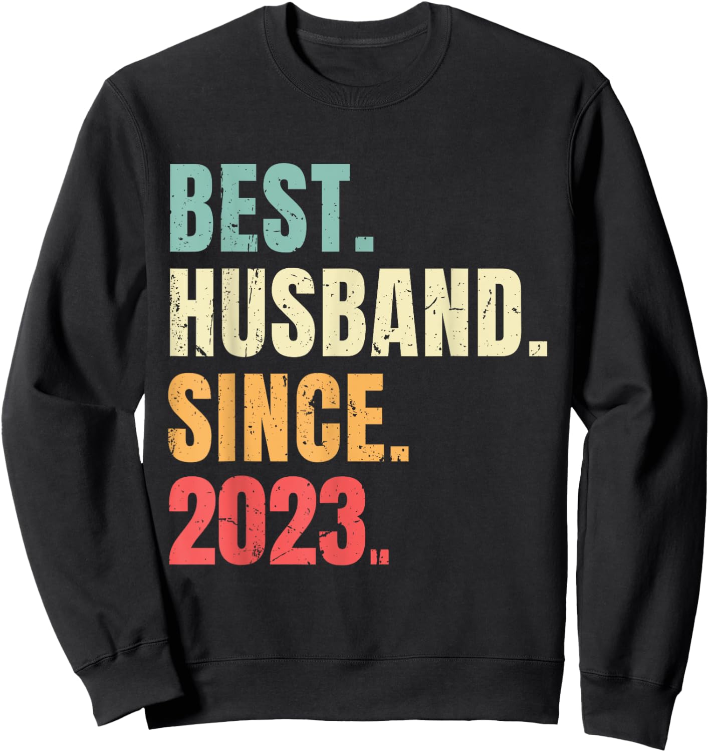 Best Husband Since 2023 Retro Funny Wedding Anniversary 2023 Sweatshirt - Sweatshirt | Black
