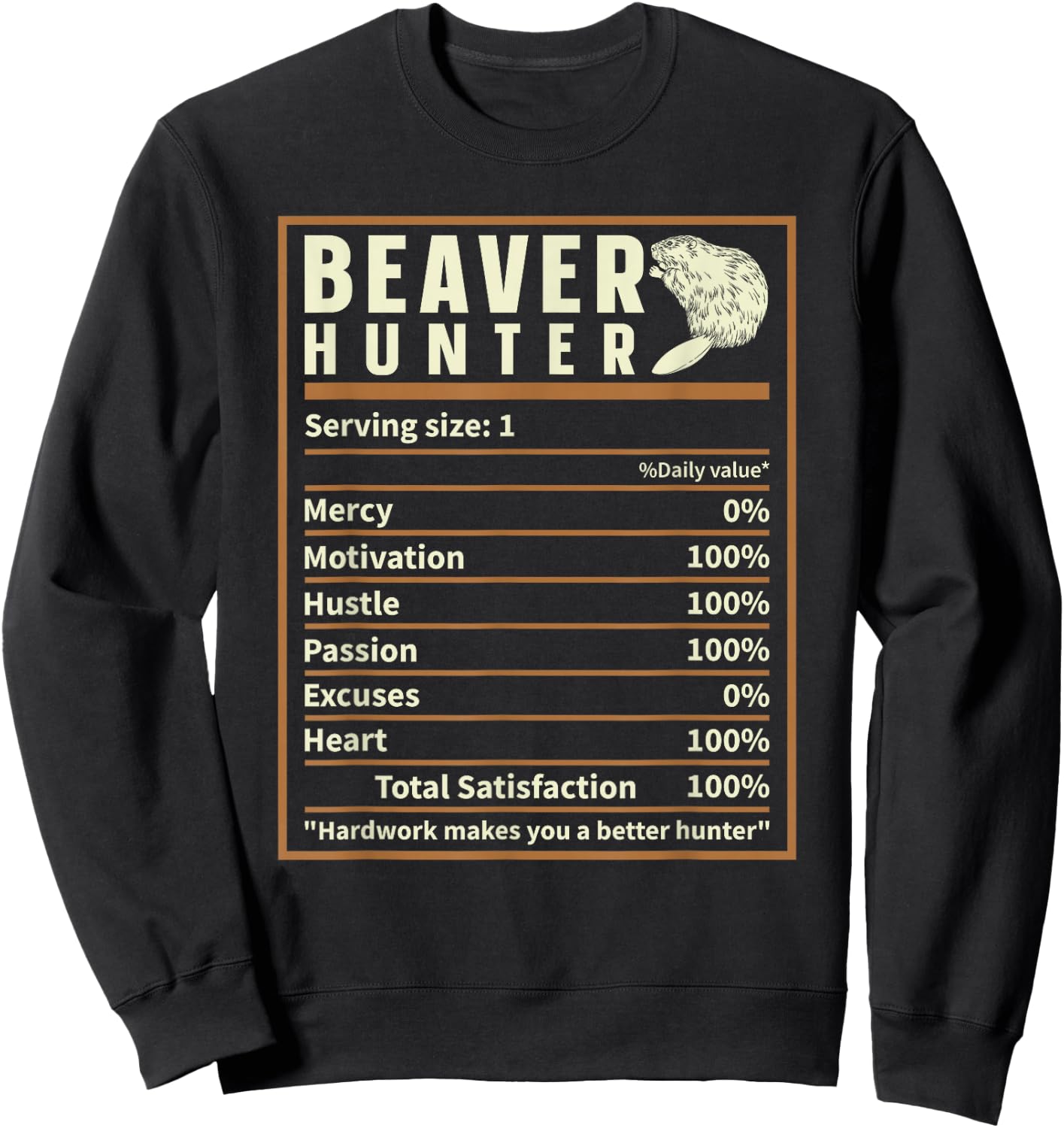 Beaver Hunting Nutrition Facts, Funny Beaver Hunter Sweatshirt - Sweatshirt | Black