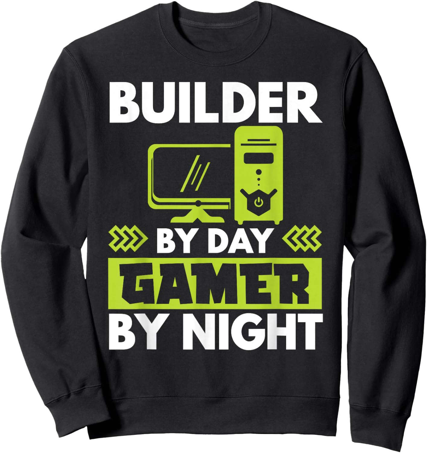 Builder By Day Gamer By Night PC Builder Computer Expert Sweatshirt - Sweatshirt | Black