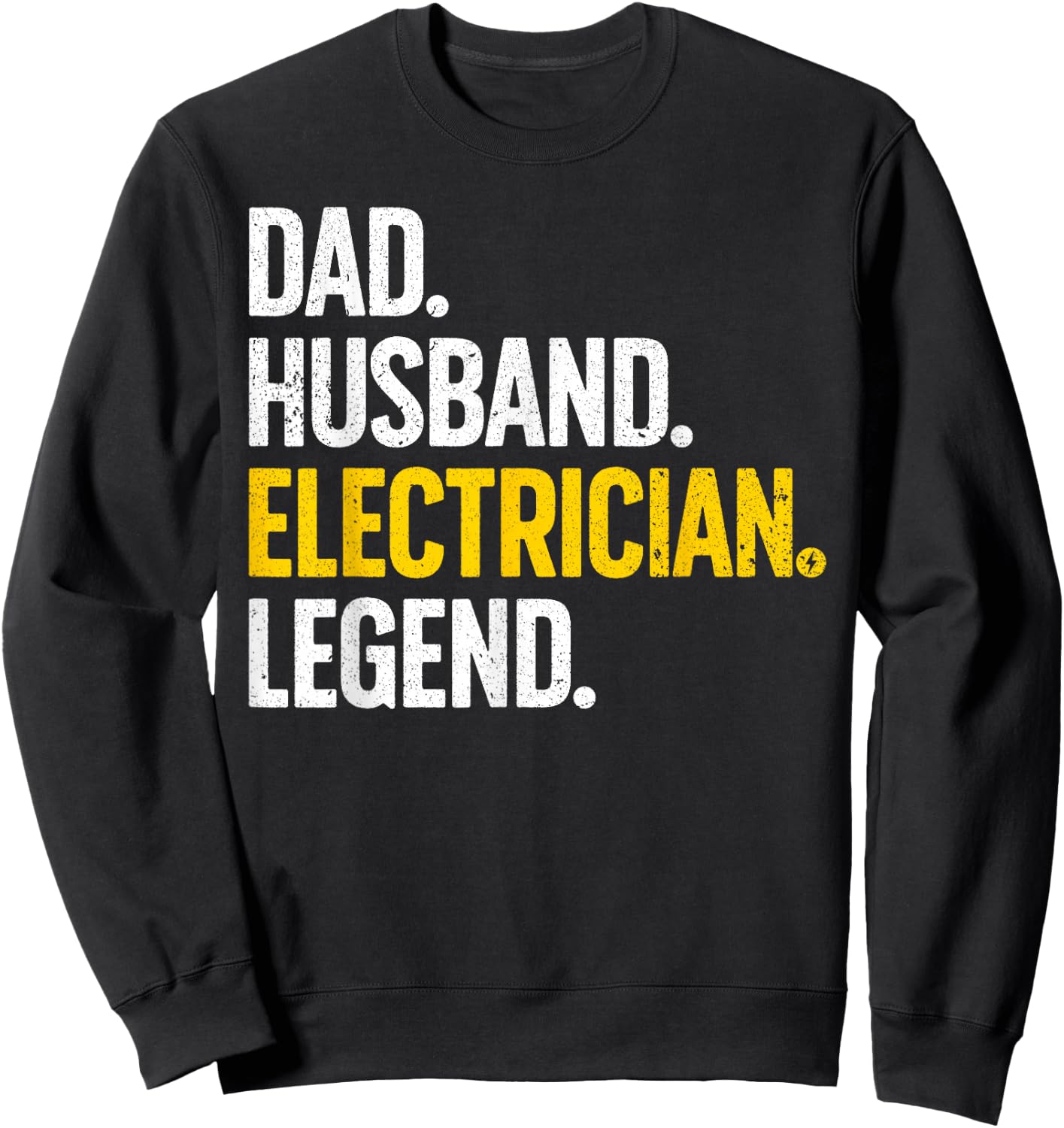Funny Electrician Design For Husband Dad Electrical Engineer Sweatshirt - Sweatshirt | Black