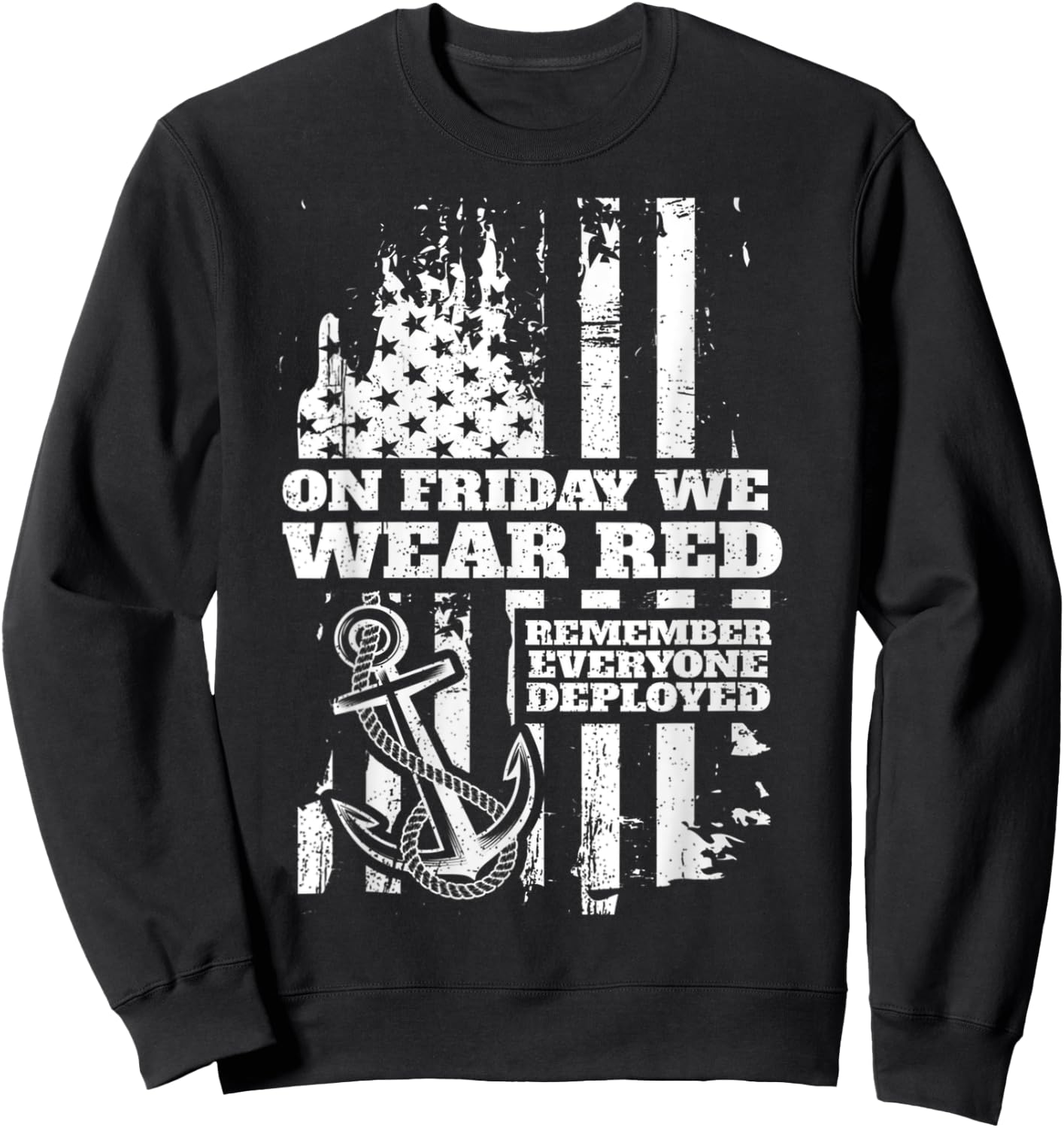 On Friday We Wear Red Friday Military Support troops US Flag Sweatshirt - Sweatshirt | Black