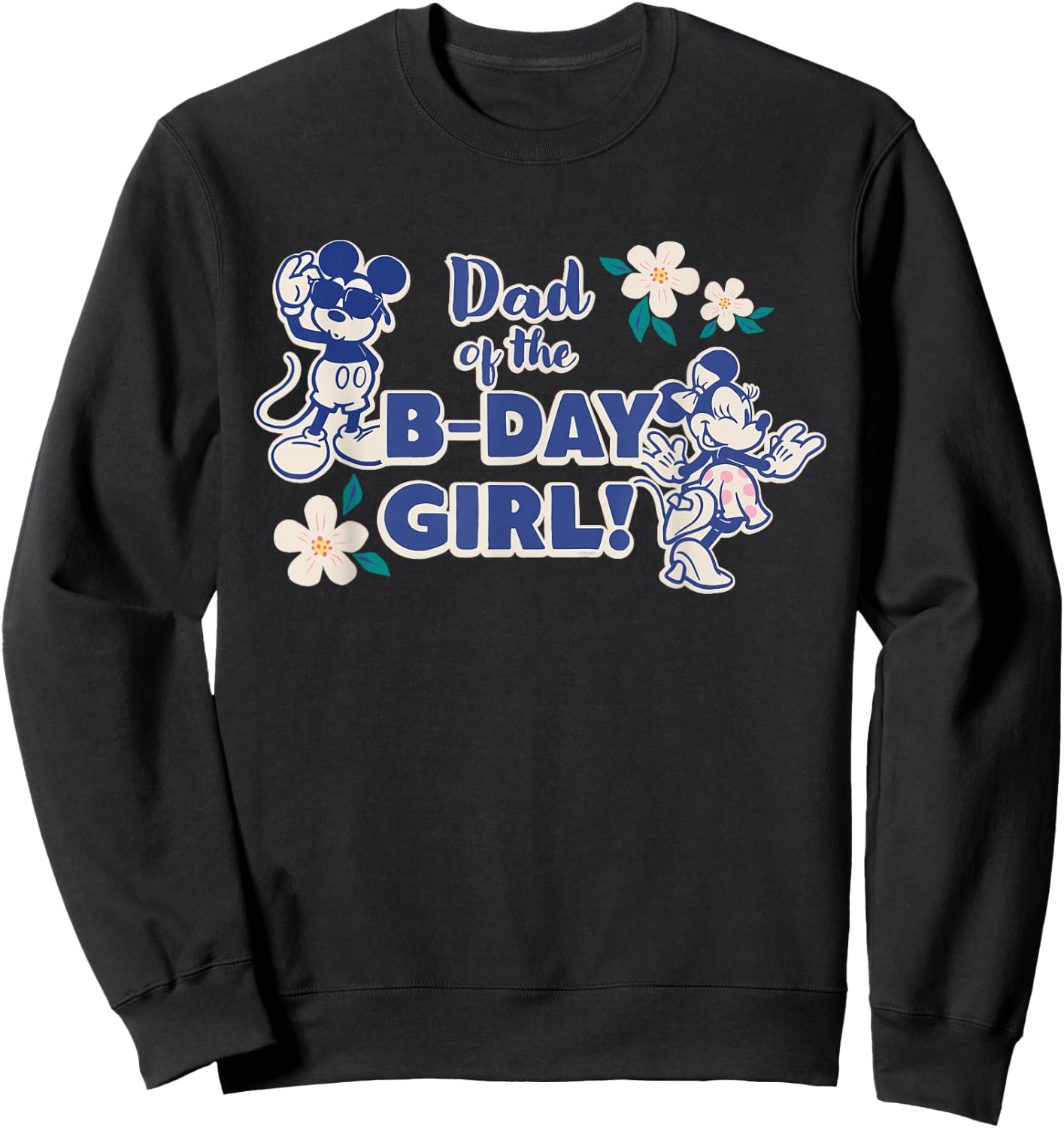 Disney Mickey & Minnie Mouse Birthday Dad of The B-Day Girl Sweatshirt - Sweatshirt | Black
