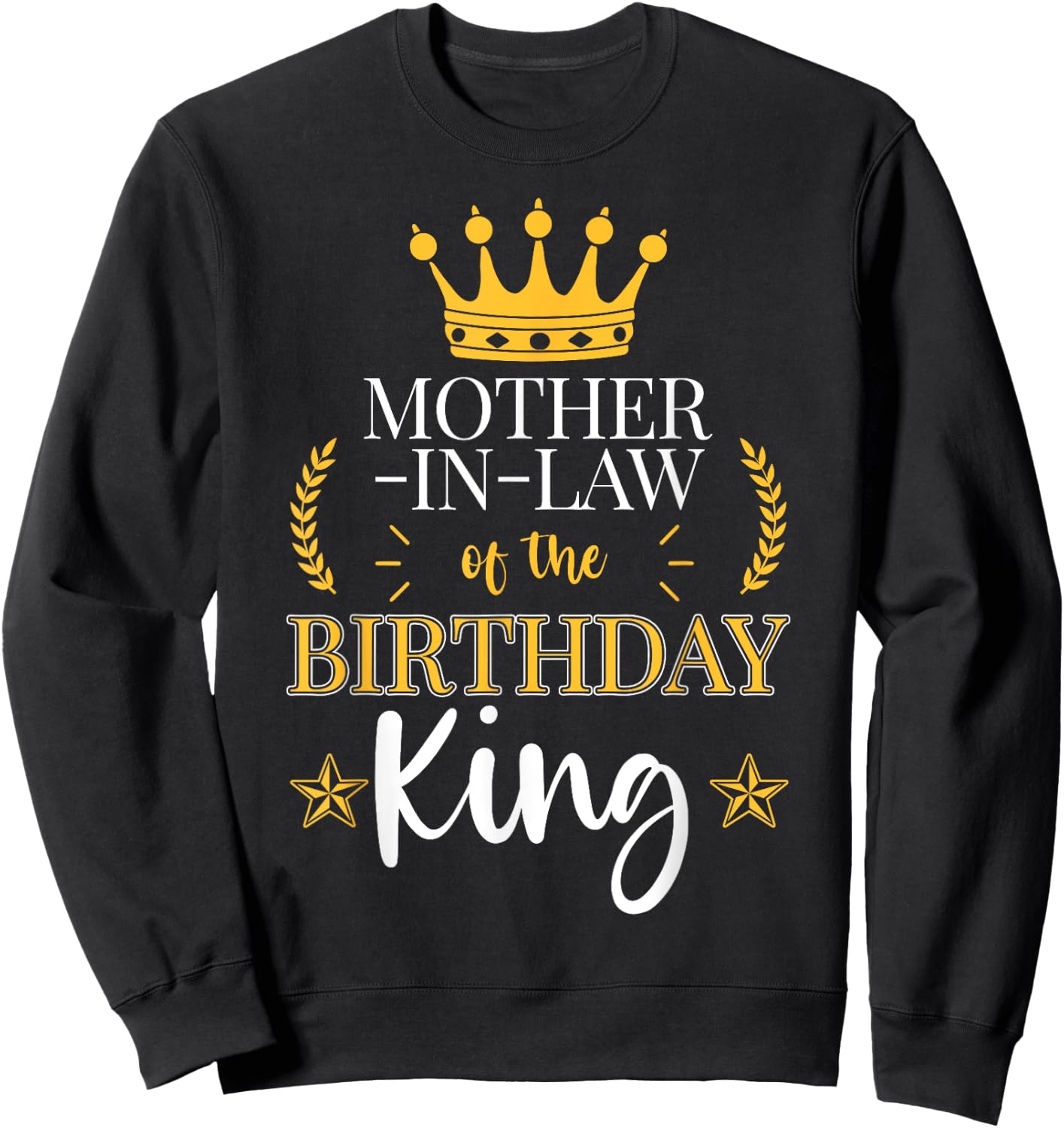 Mother-In-Law of the Birthday King Theme Party Bday Sweatshirt - Sweatshirt | Black