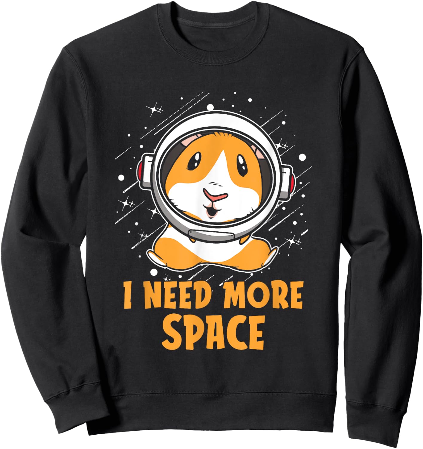 Cavy Astronaut - Hamster Pet Guinea Pig I Need More Space Sweatshirt - Sweatshirt | Black