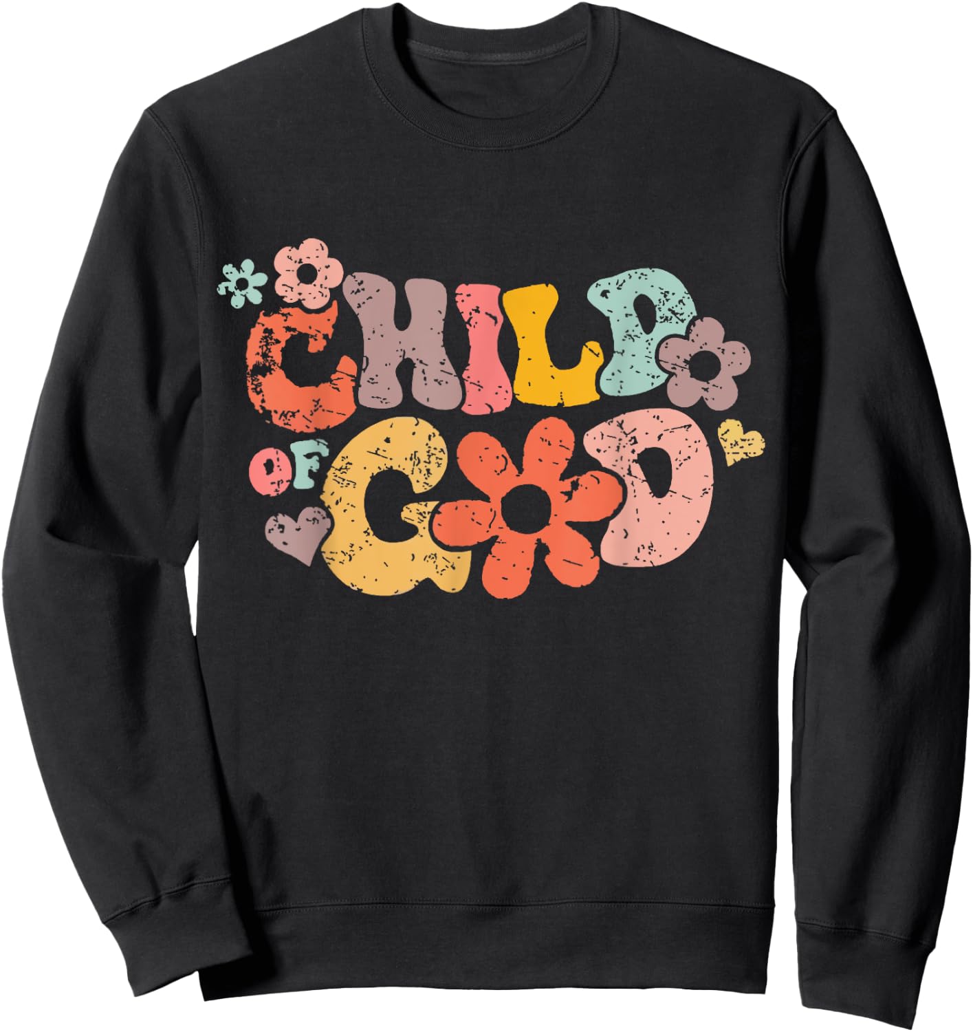 Child Of God Shirt Wavy Groovy Floral Quote Sweatshirt - Sweatshirt | Black