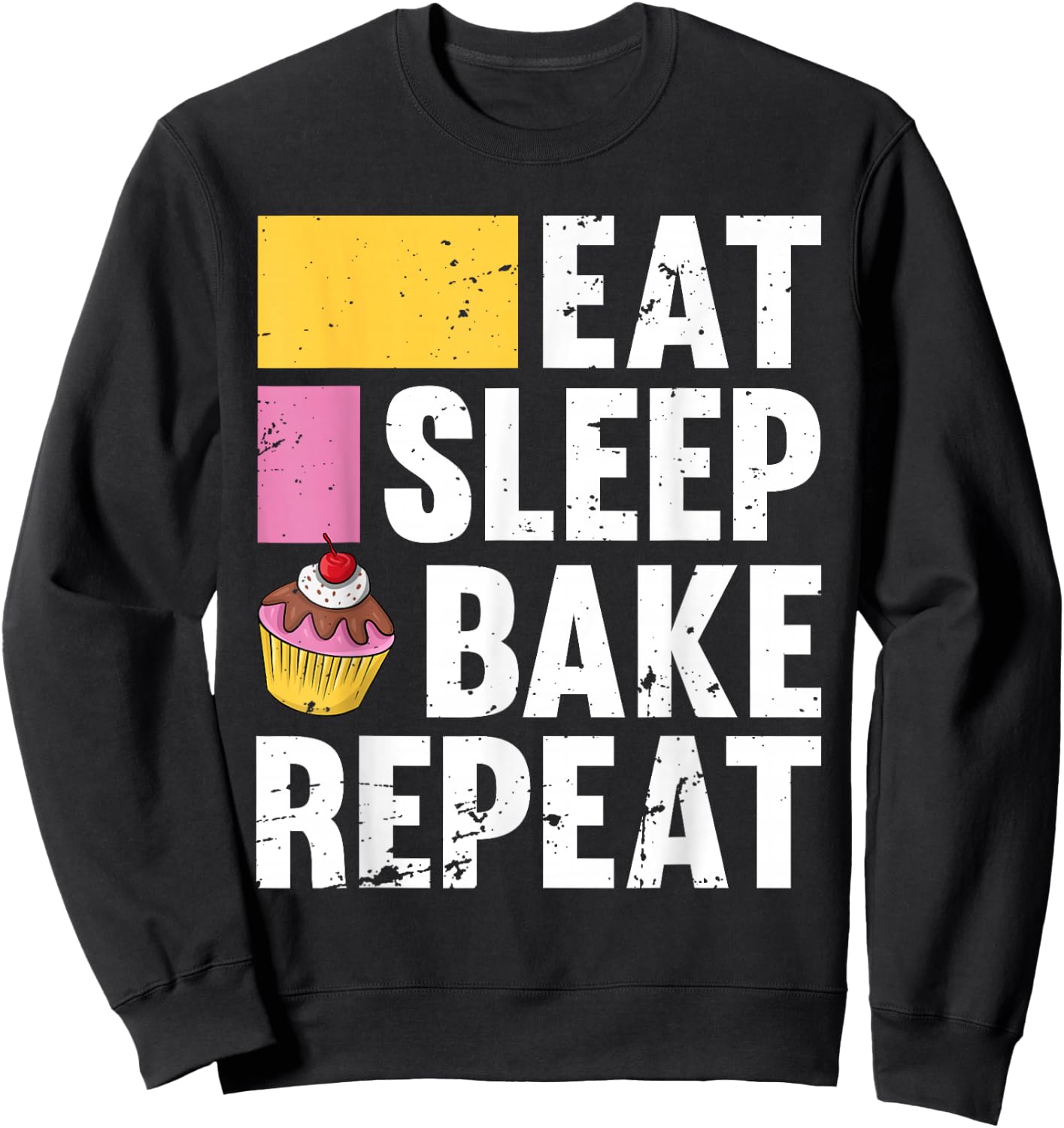 Funny Cupcake Design Women Baking Bake Cookie Baker Sweatshirt - Sweatshirt | Black