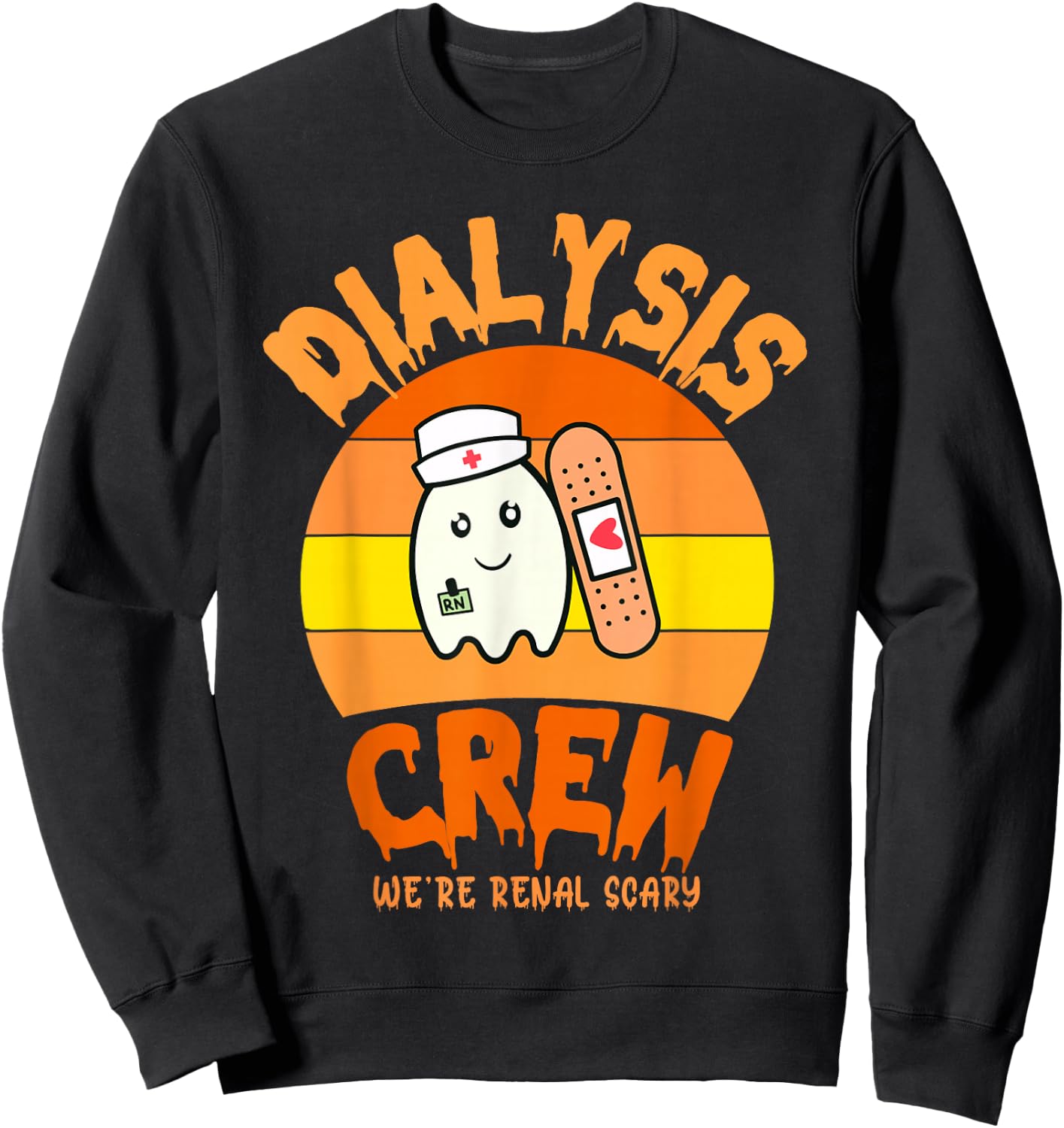 Halloween Dialysis Technician Nurse Crew We're Renal Scary Sweatshirt - Sweatshirt | Black