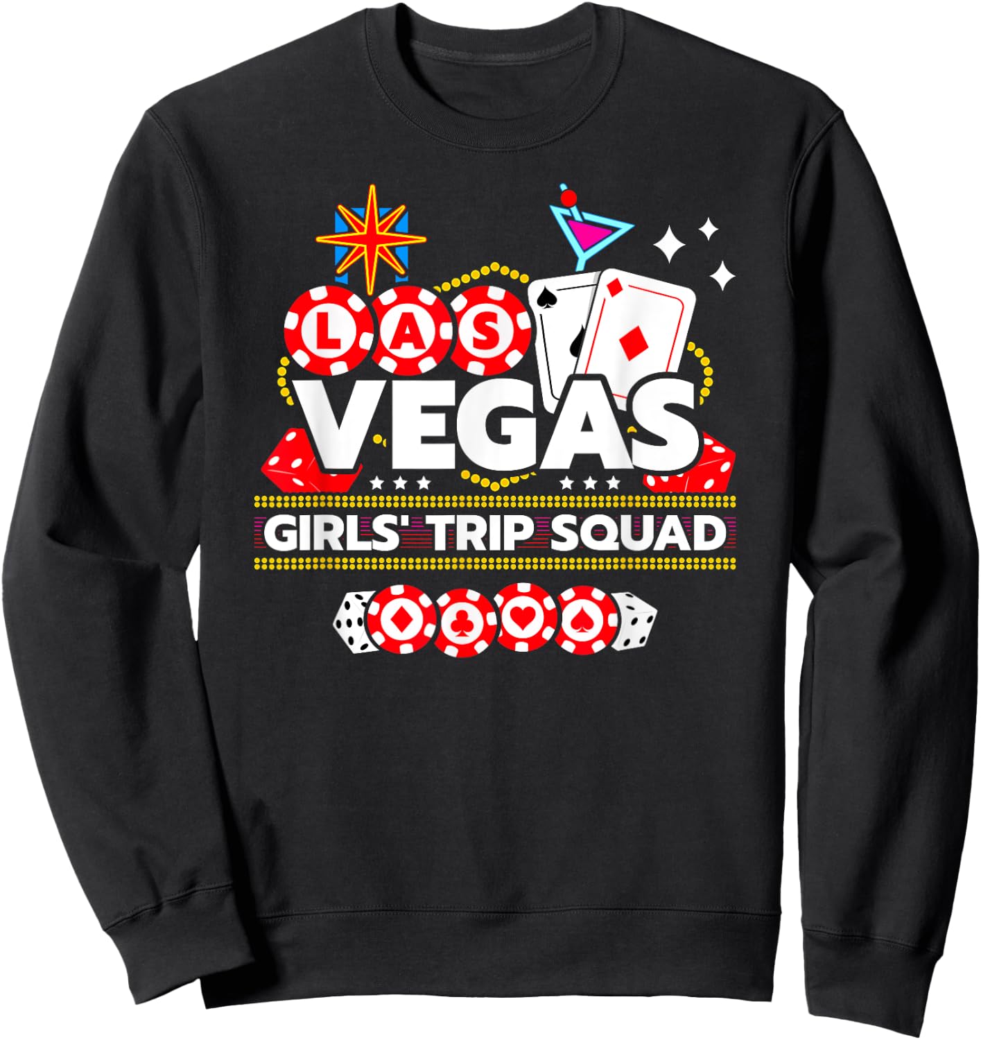 Las Vegas Vacation - Girls Trip Squad - Vegas Girls Trip Sweatshirt - Sweatshirt | Black