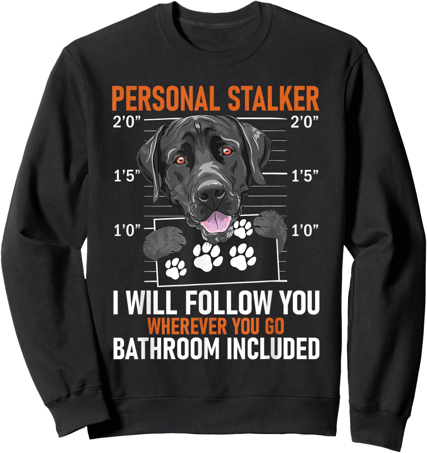 I Will Follow You Wherever You Go - Labrador Puppy Dog Owner Men Women Sweatshirt - Sweatshirt | Black