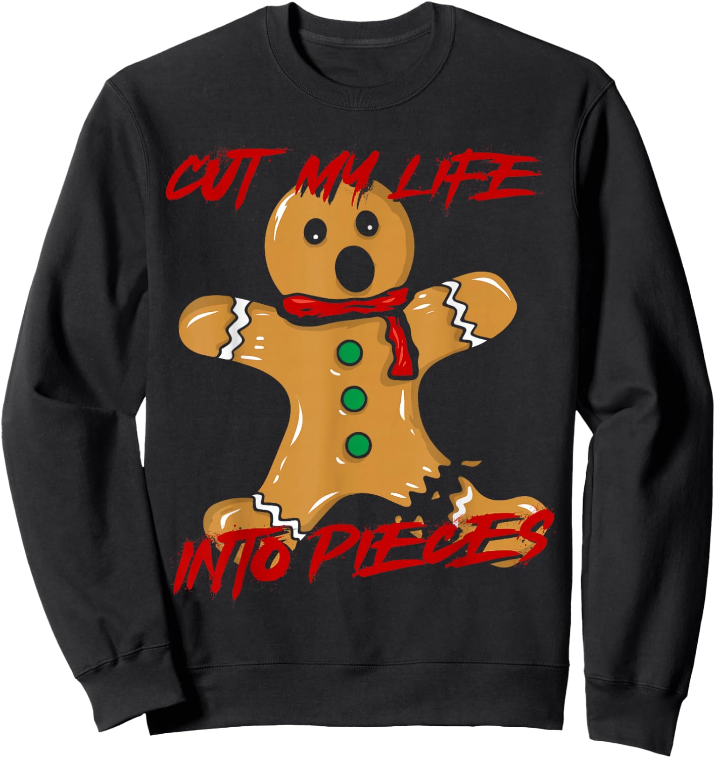 Funny Black Hair Punk Alternative Emo Music Lover Cut My Lift Into Pieces Emo Heritage Gingerbread Man Lover -Adults Sweatshirt - Sweatshirt | Black